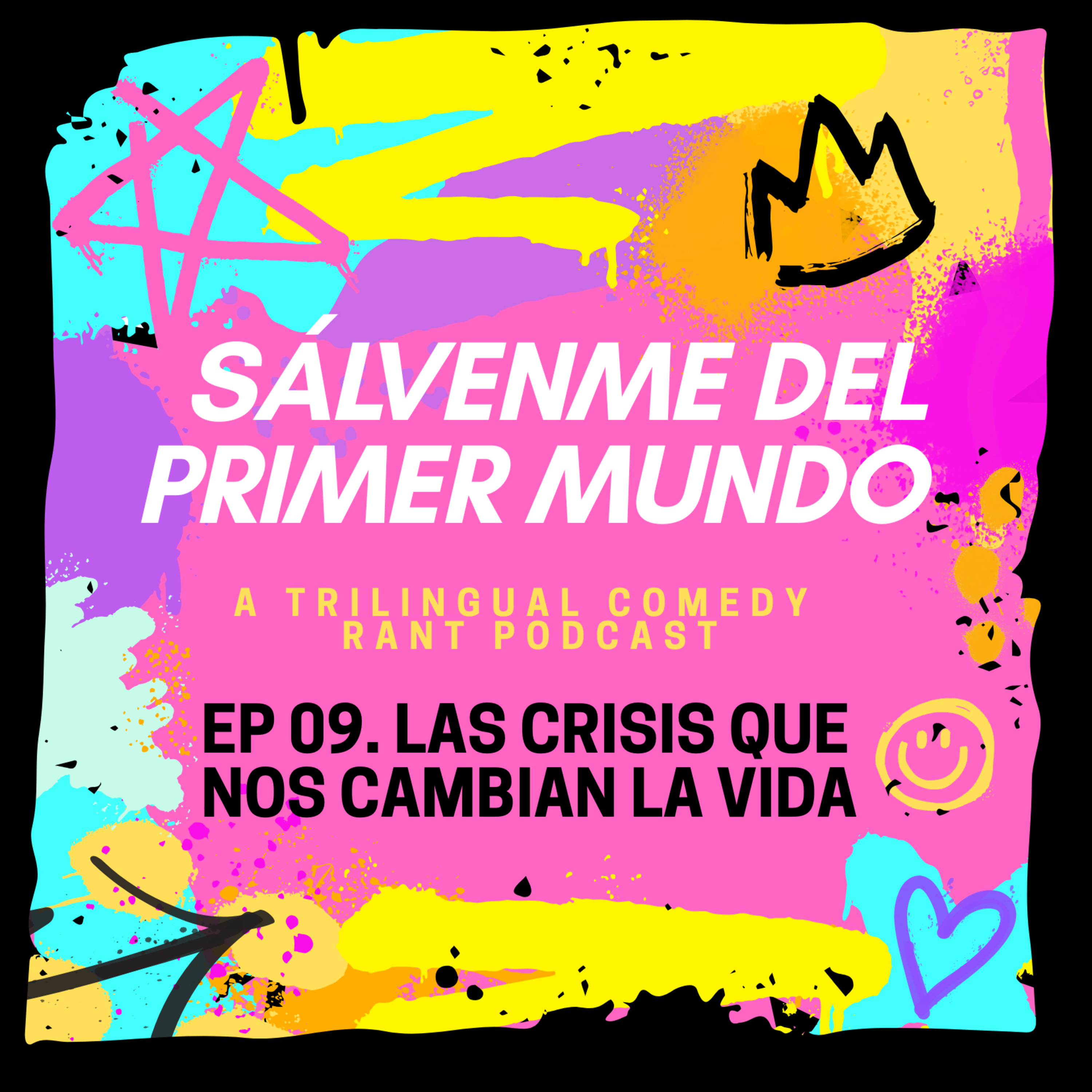 EP 09 - Las crisis que nos cambian la vida episode artwork