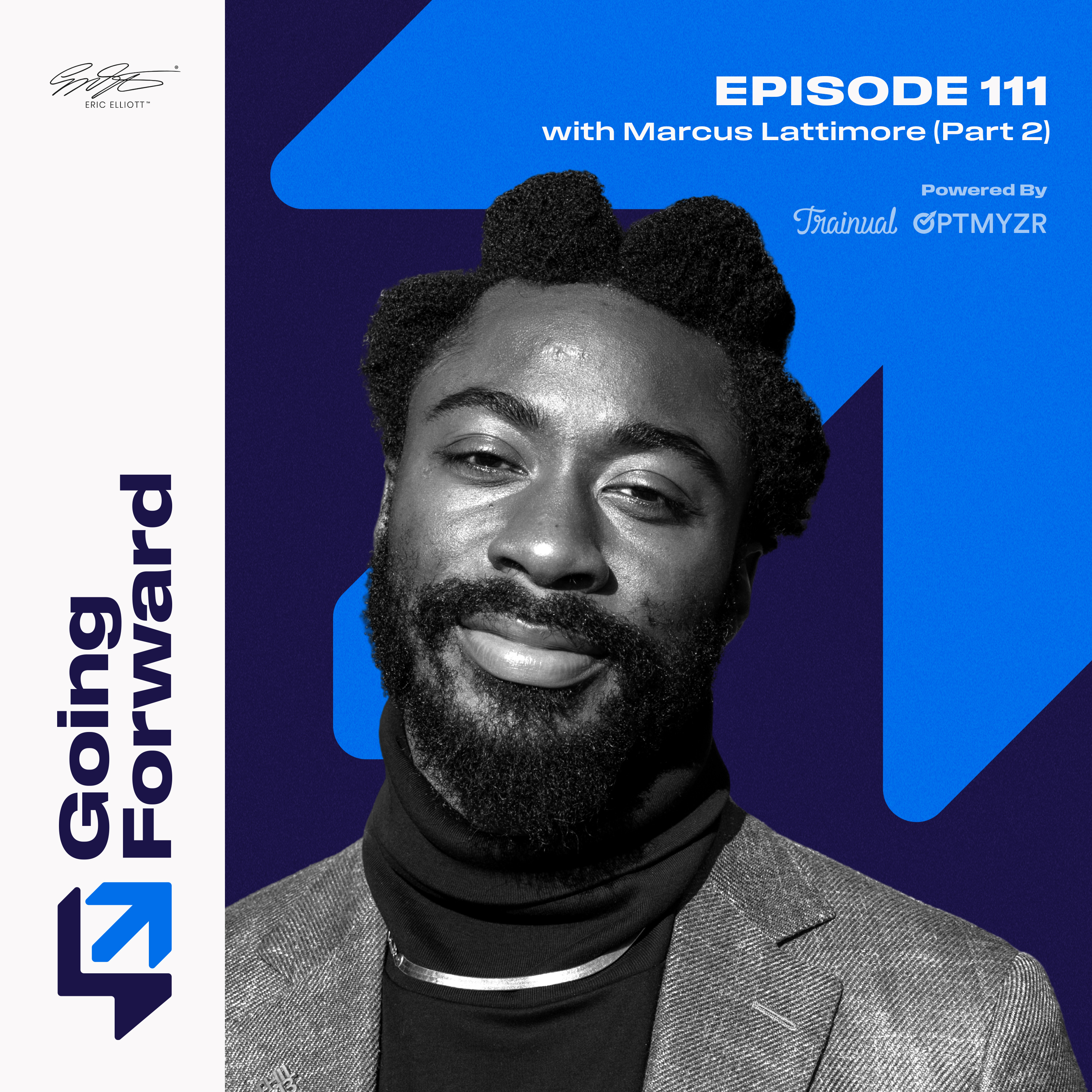 Mind Over Matter: Marcus Lattimore’s Mental Resilience After Football | Going Forward 111 Part 2