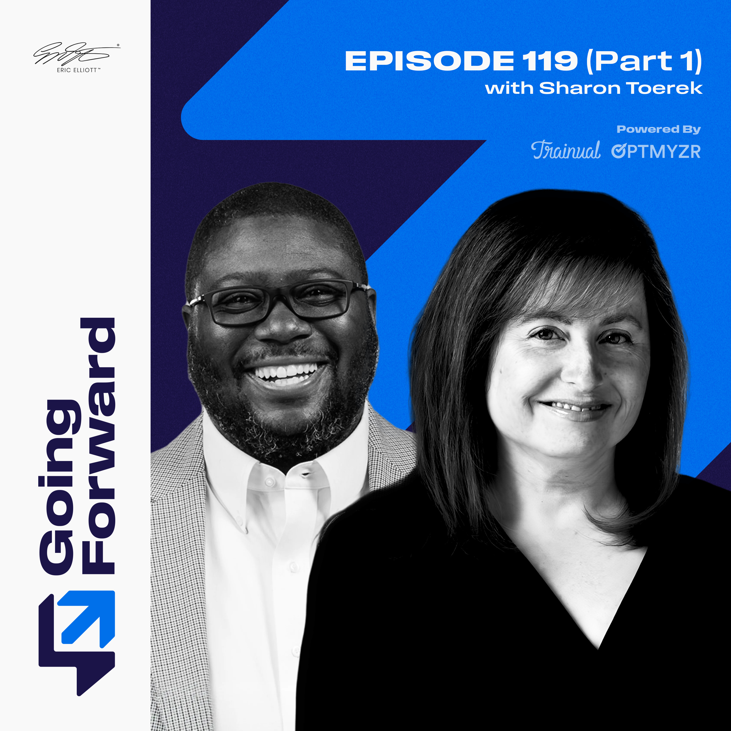 Stop Giving Away Your Creative Value with Sharon Toerek | Going Forward 119, Part 1