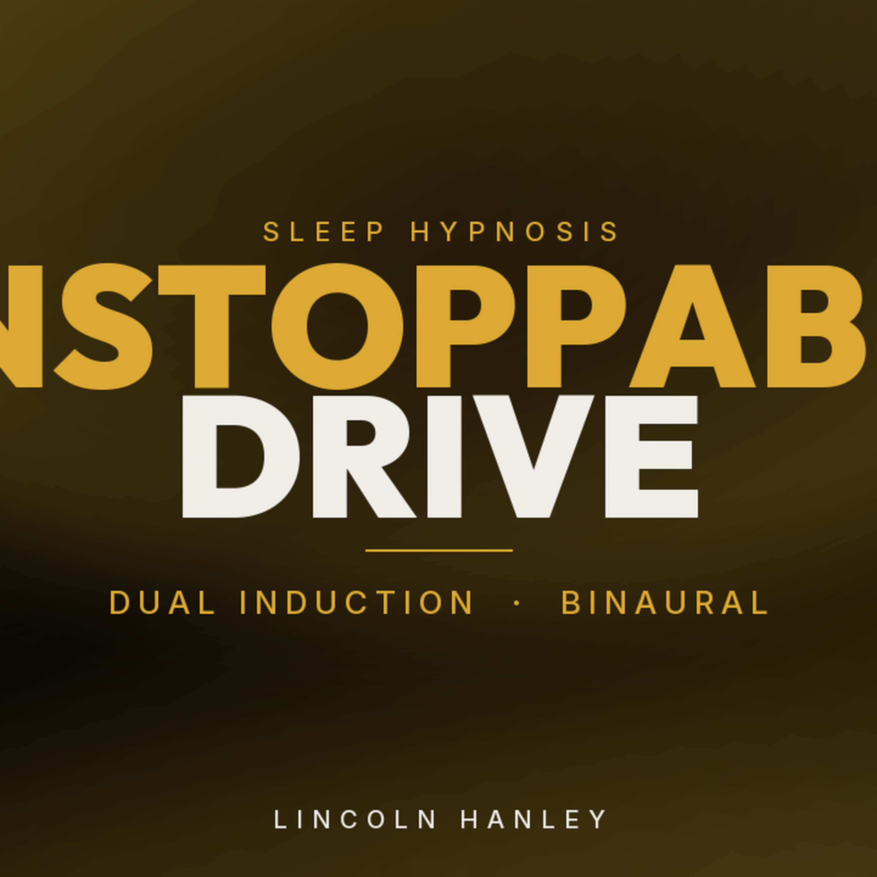 Sleep Hypnosis for Motivation | Build Unstoppable Drive While You Sleep (Dual Induction) episode artwork