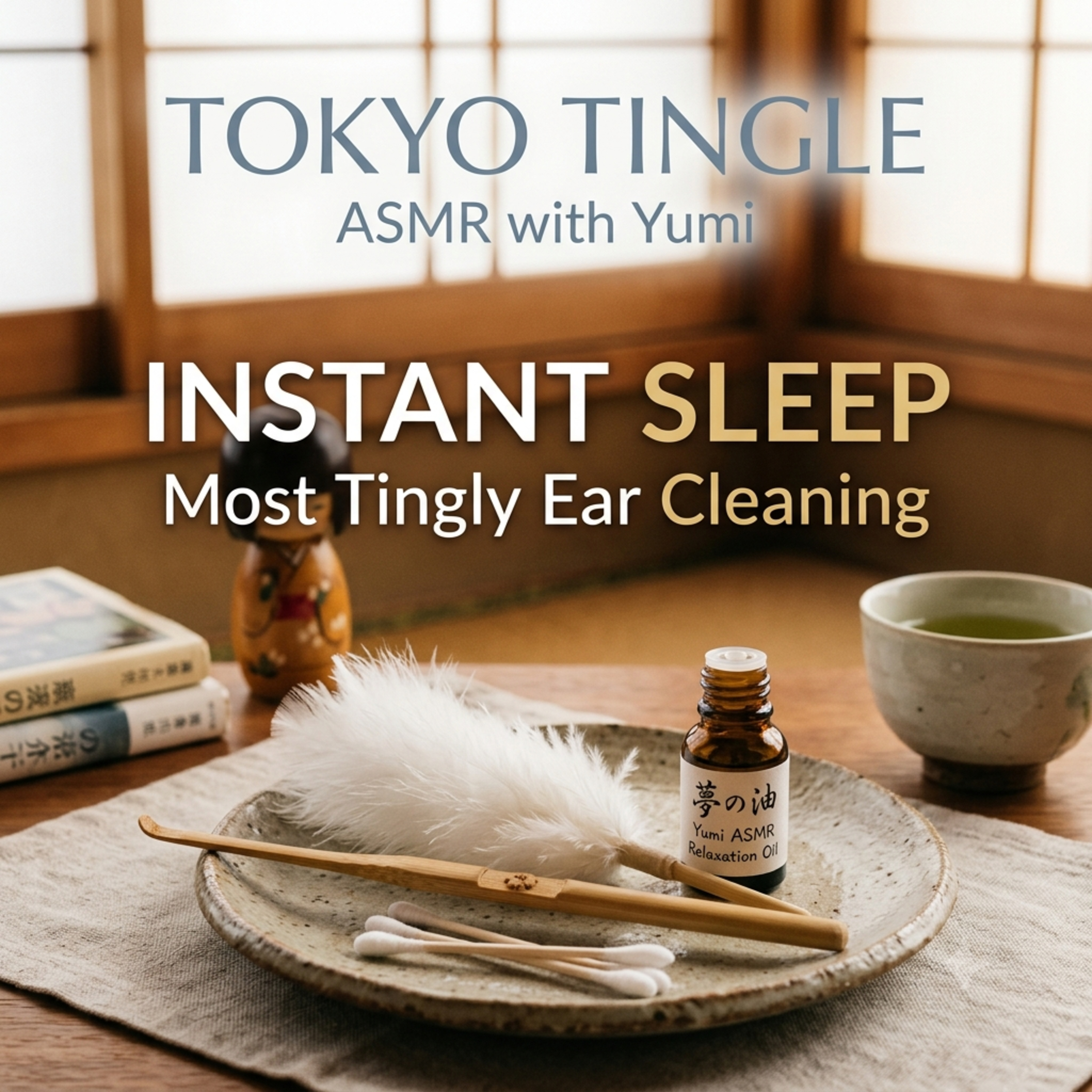 Instant Sleep: Most Tingly Ear Cleaning episode artwork