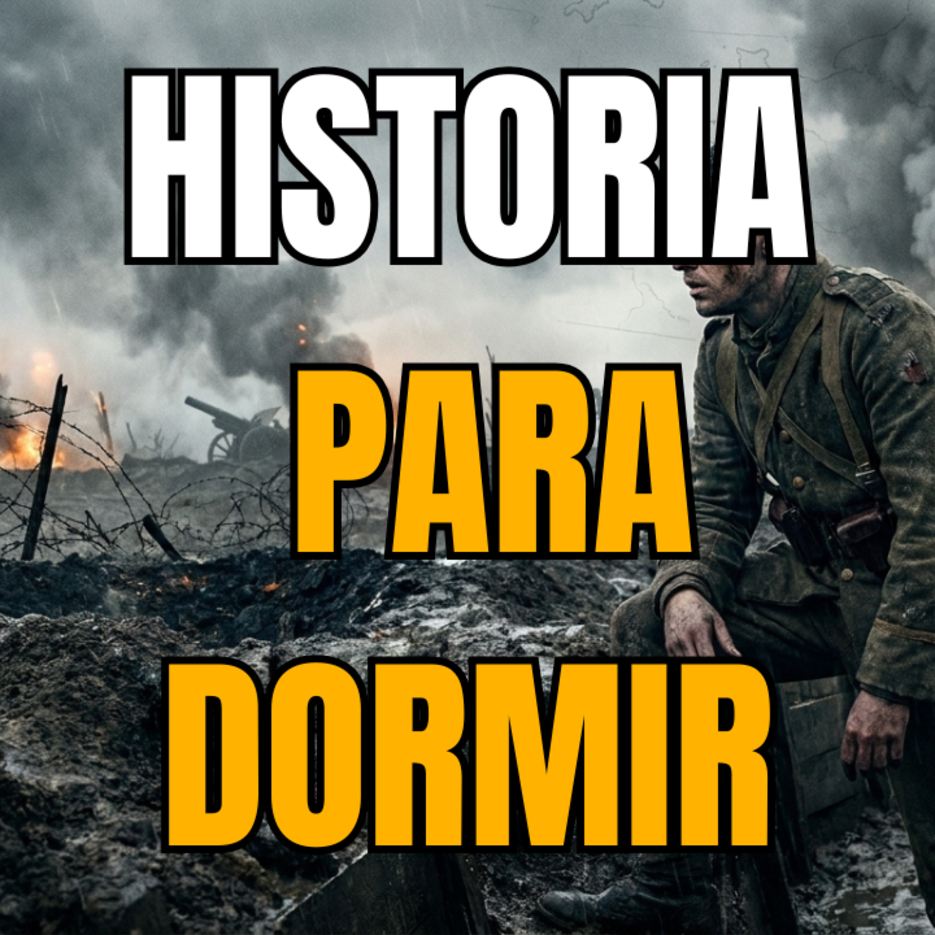 Toda La Primera Guerra Mundial Explicada: El Comienzo del Siglo Más Oscuro episode artwork