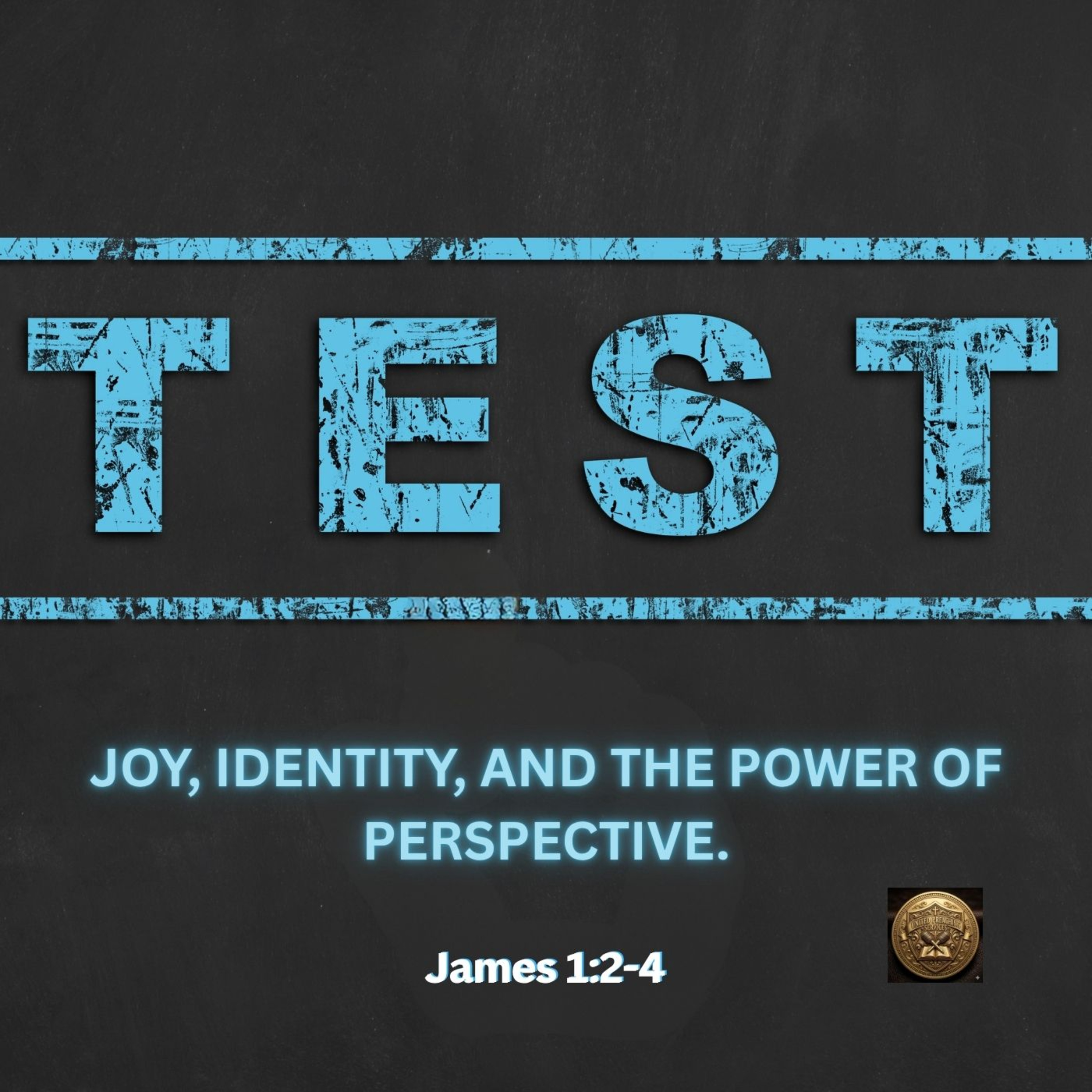 JOY, IDENTITY, AND THE POWER OF PERSPECTIVE. (James 1:2-4) episode artwork