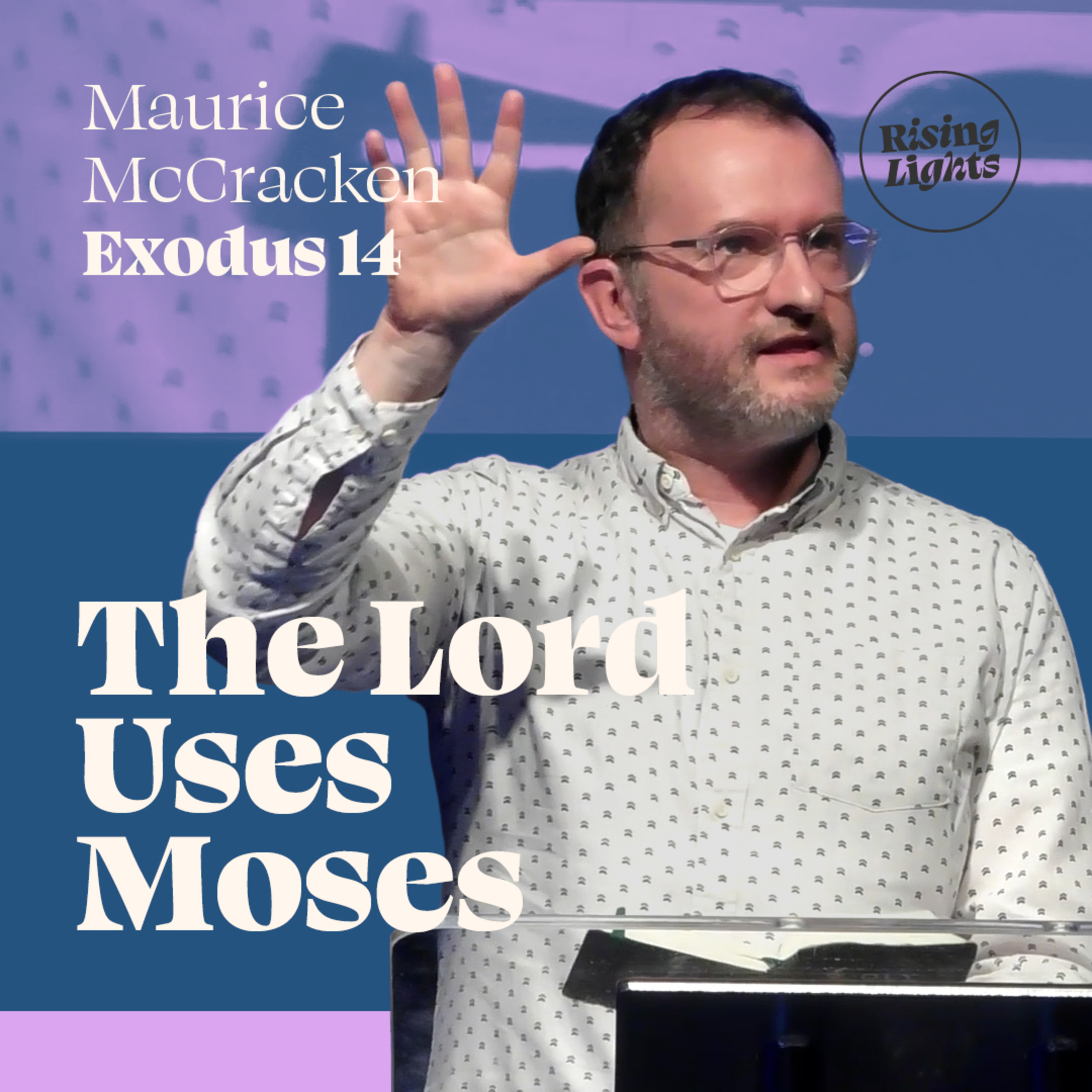 The Lord Uses Moses (Exodus 14:13-22 & Psalm 77) episode artwork