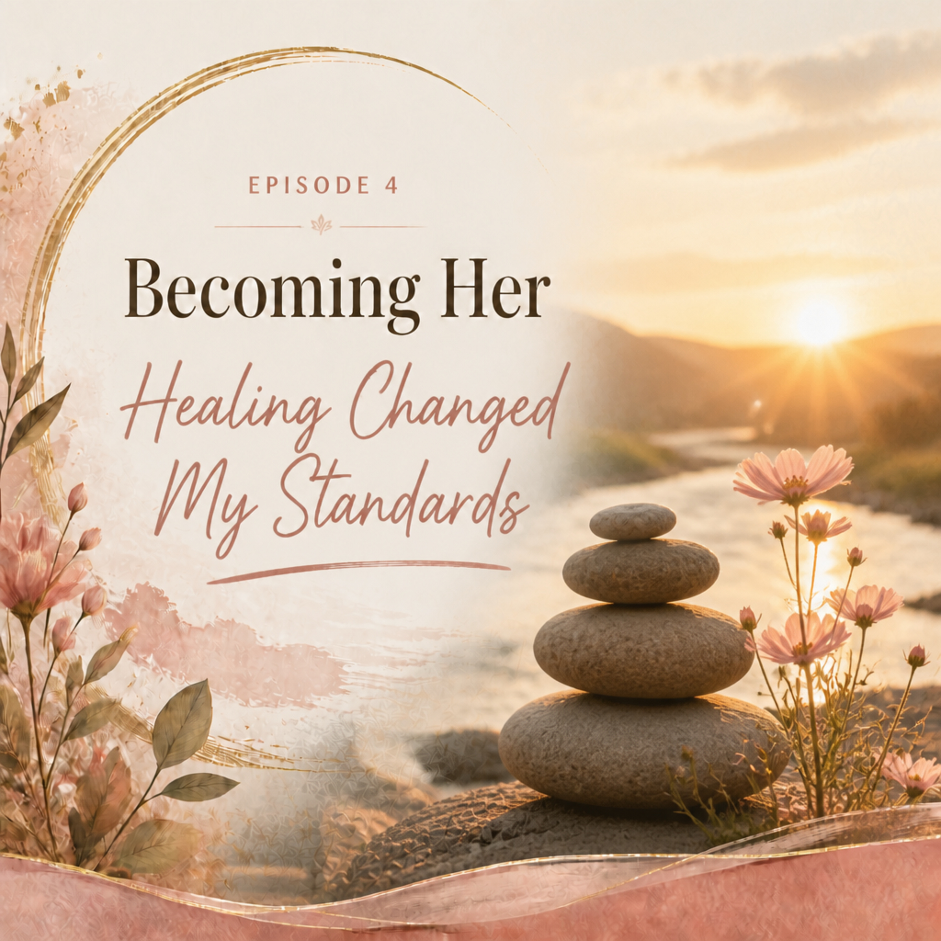 Healing Changed My Standards episode artwork