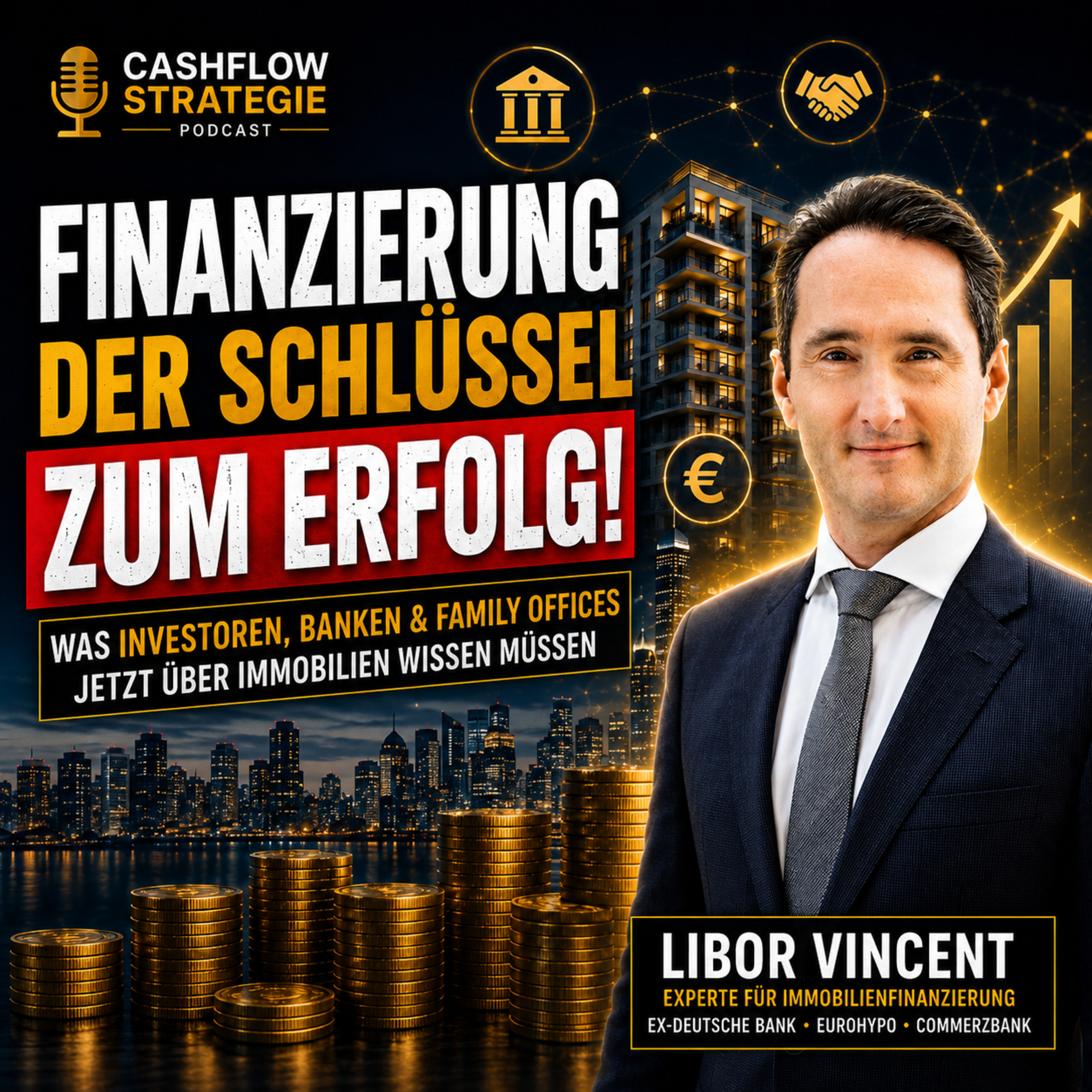 Was ist der größte Hebel beim Immobilieninvestment? CashflowStrategie Folge 4 mit Libor Vincent episode artwork