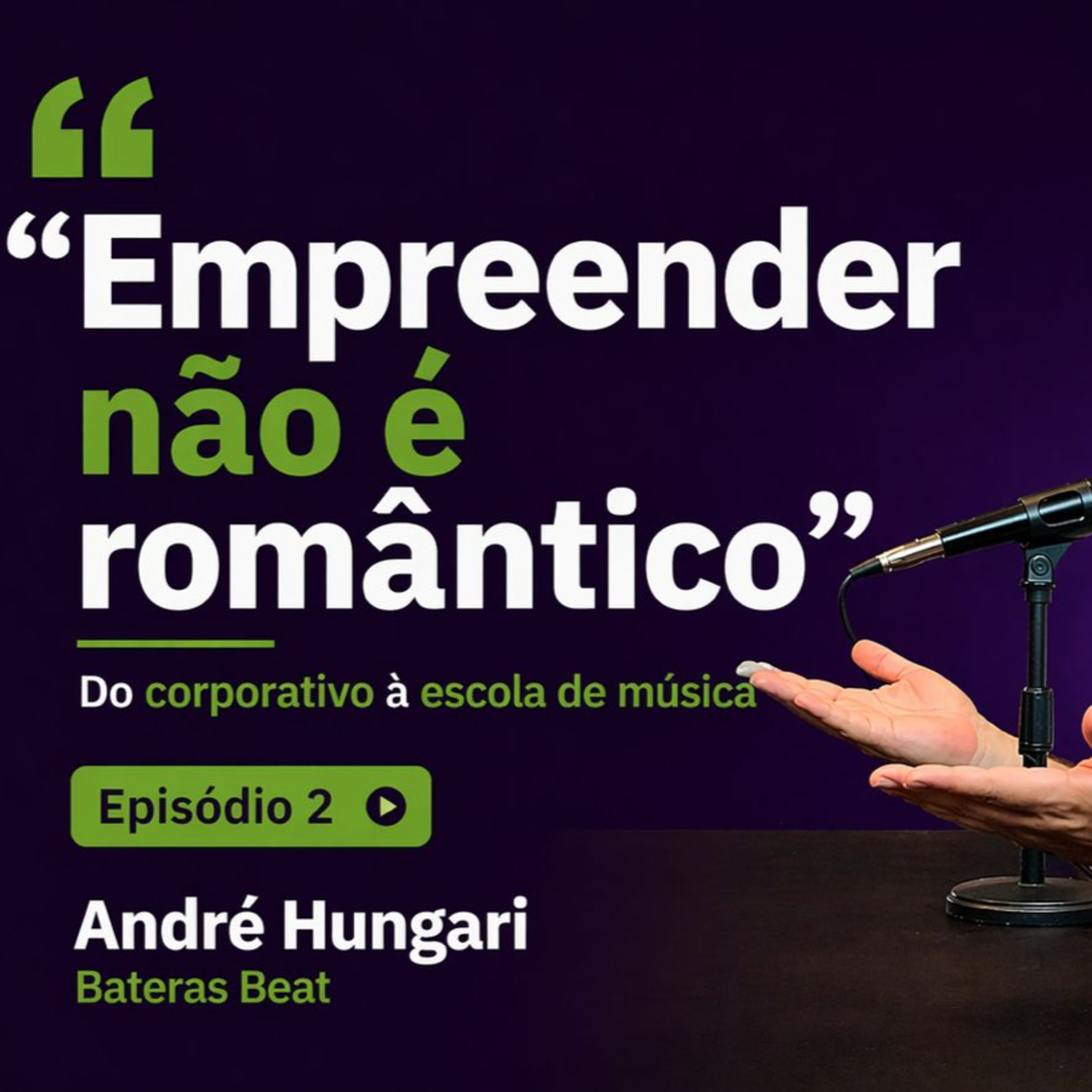 EP2 - Empreender na música não é nada romântico episode artwork
