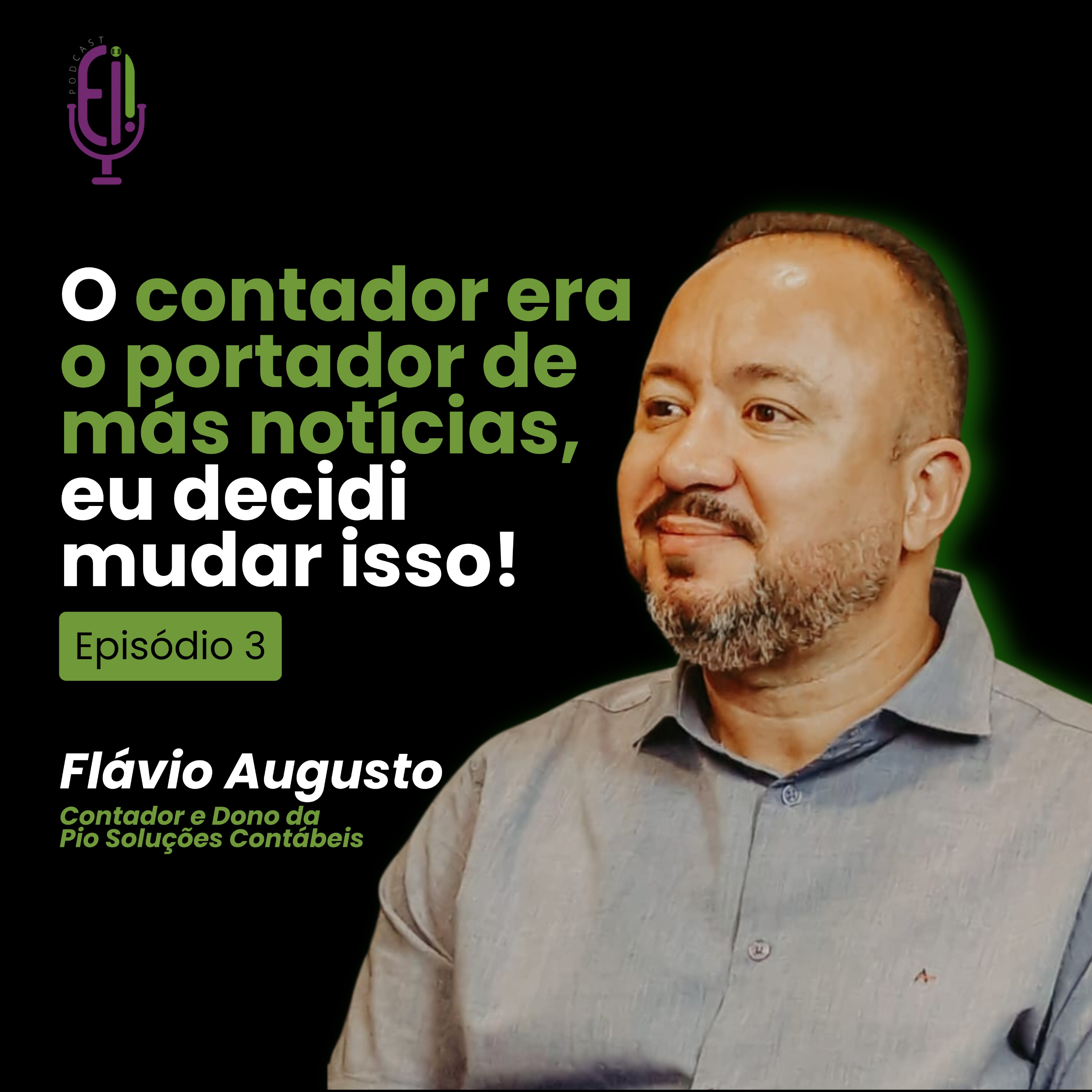 FLÁVIO AUGUSTO - EI PODCAST - #EP3 episode artwork