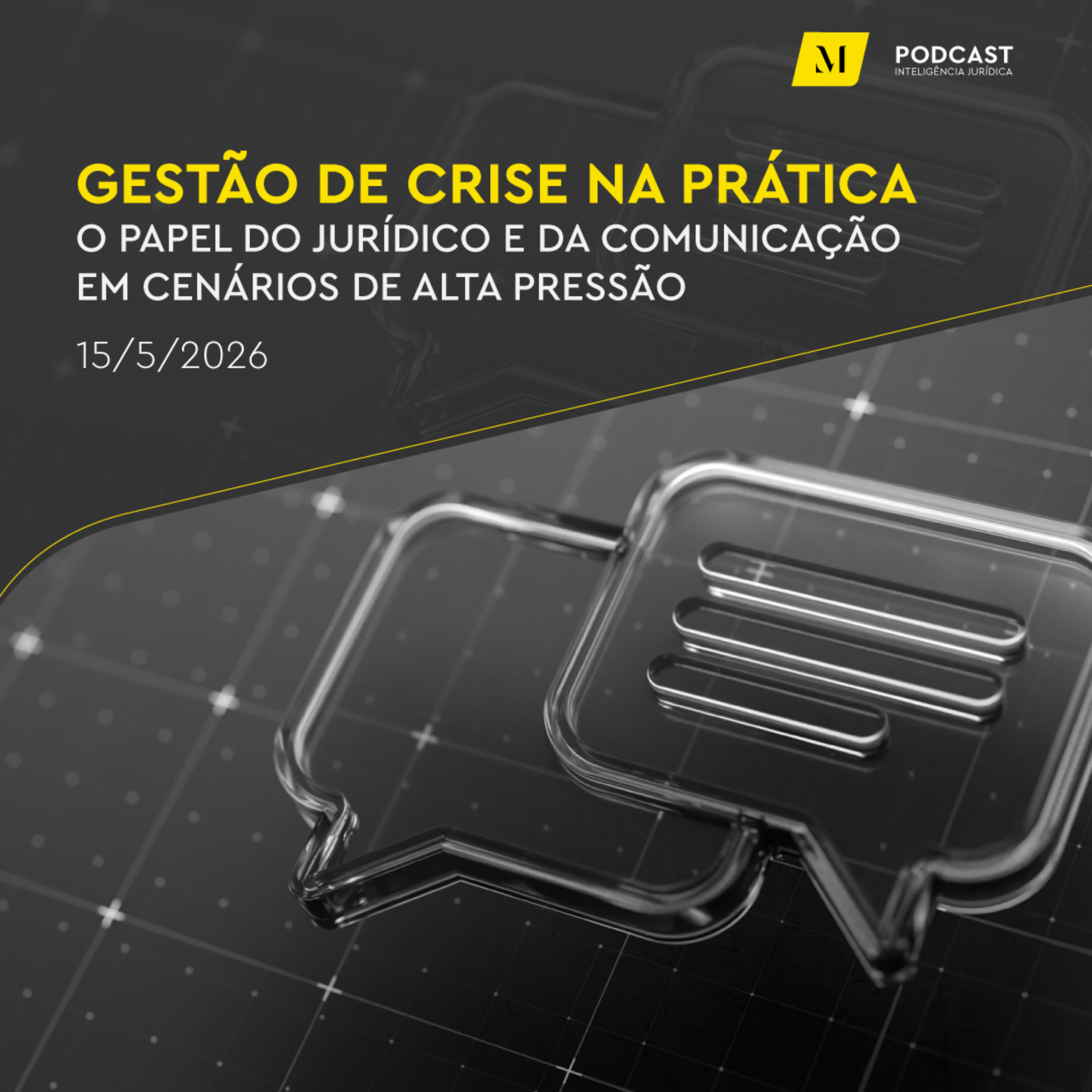 Gestão de crise na prática: o papel do jurídico e da comunicação em cenários de alta pressão episode artwork