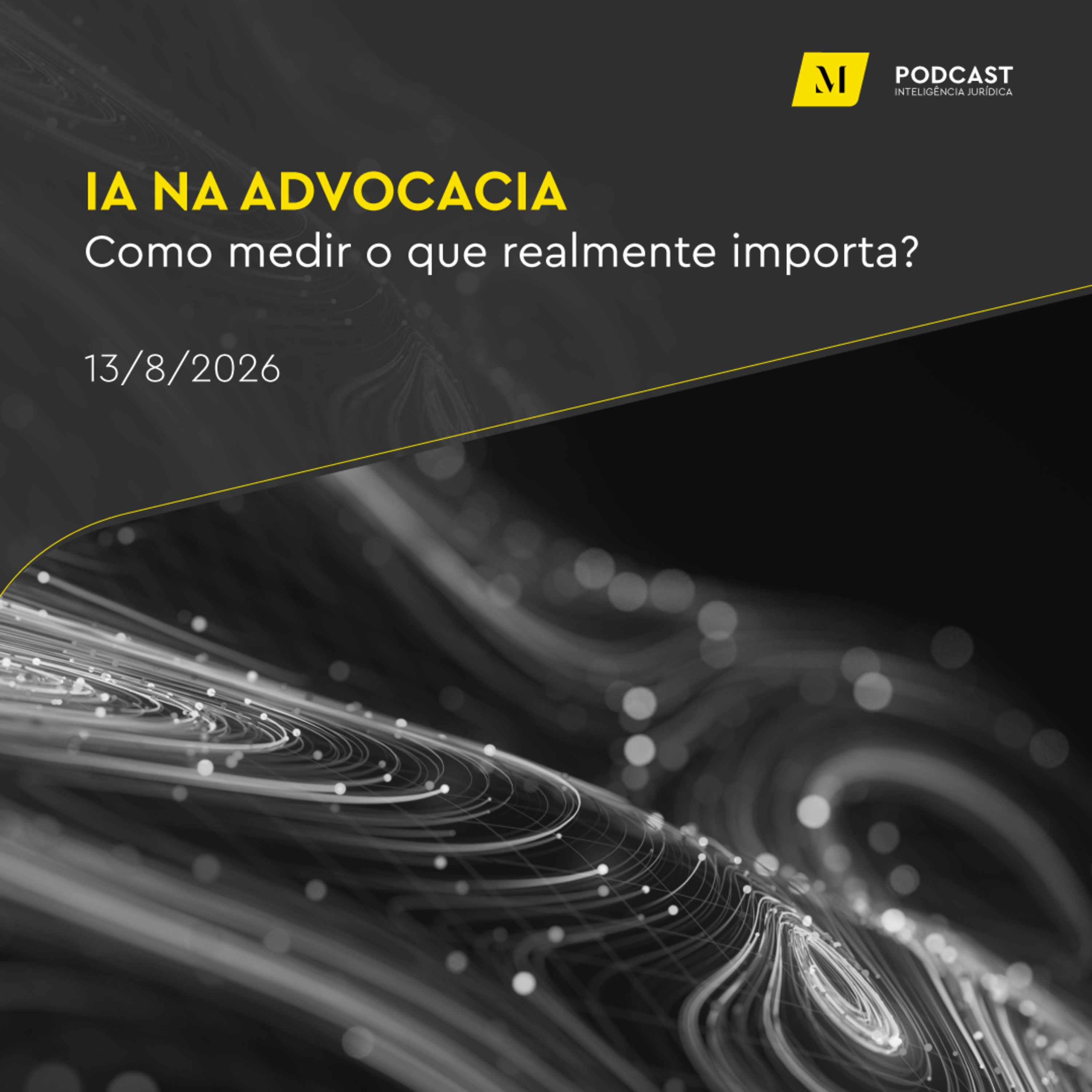 IA na advocacia: como medir o que realmente importa? episode artwork