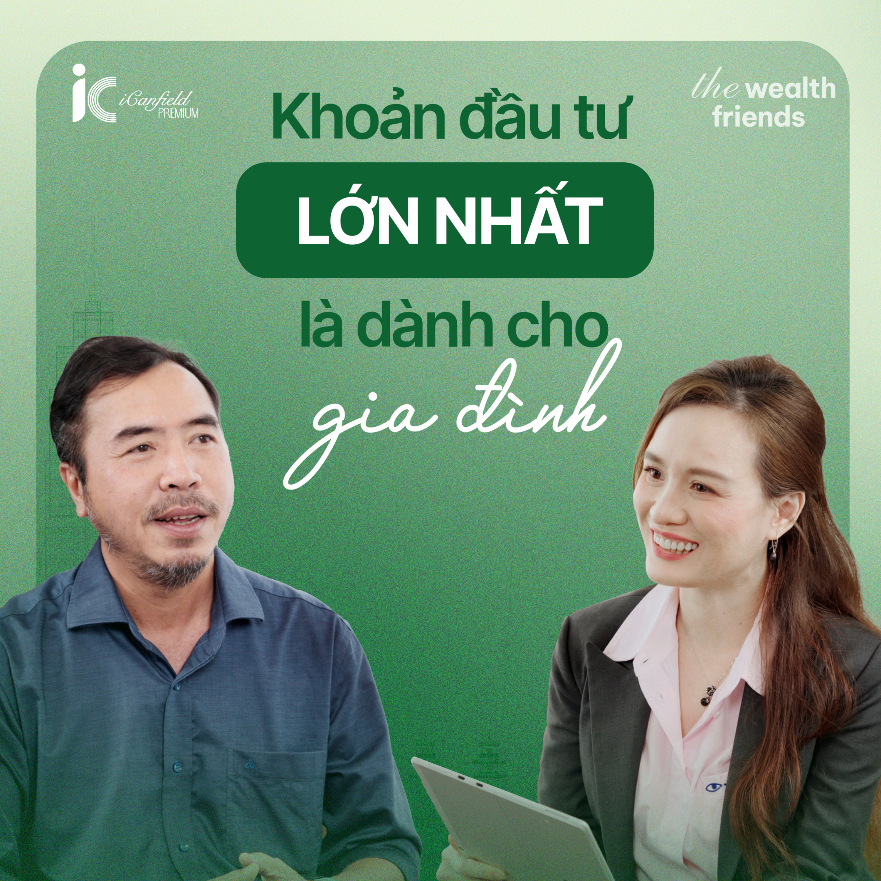 Khoản đầu tư lớn nhất là khoản đầu tư dành cho gia đình - Đàm Hà Phú | #TheWealthFriends 03