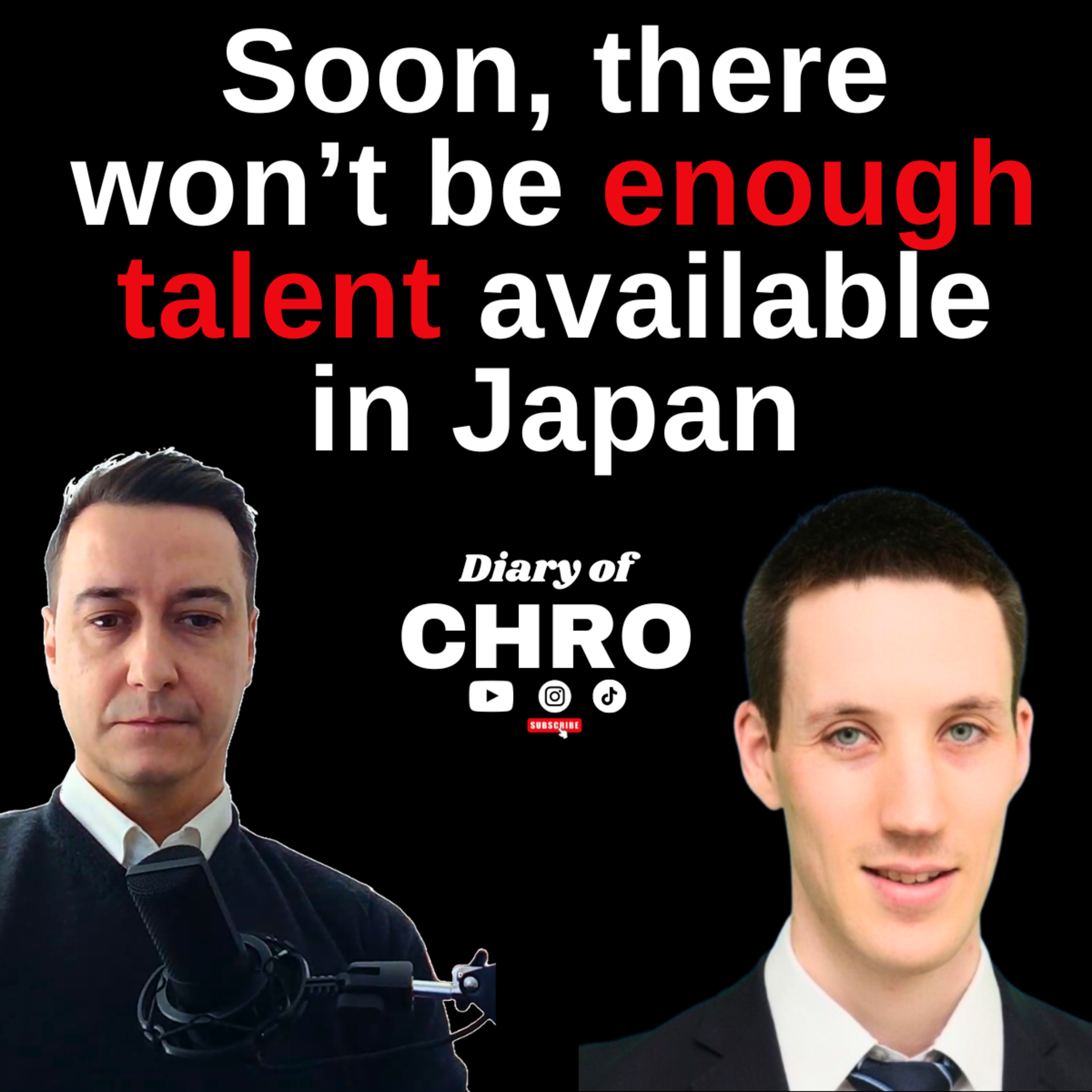 Living and Recruiting in Japan. The Expected Talent Shortage in the Next Decade | Diary of CHRO Ep08