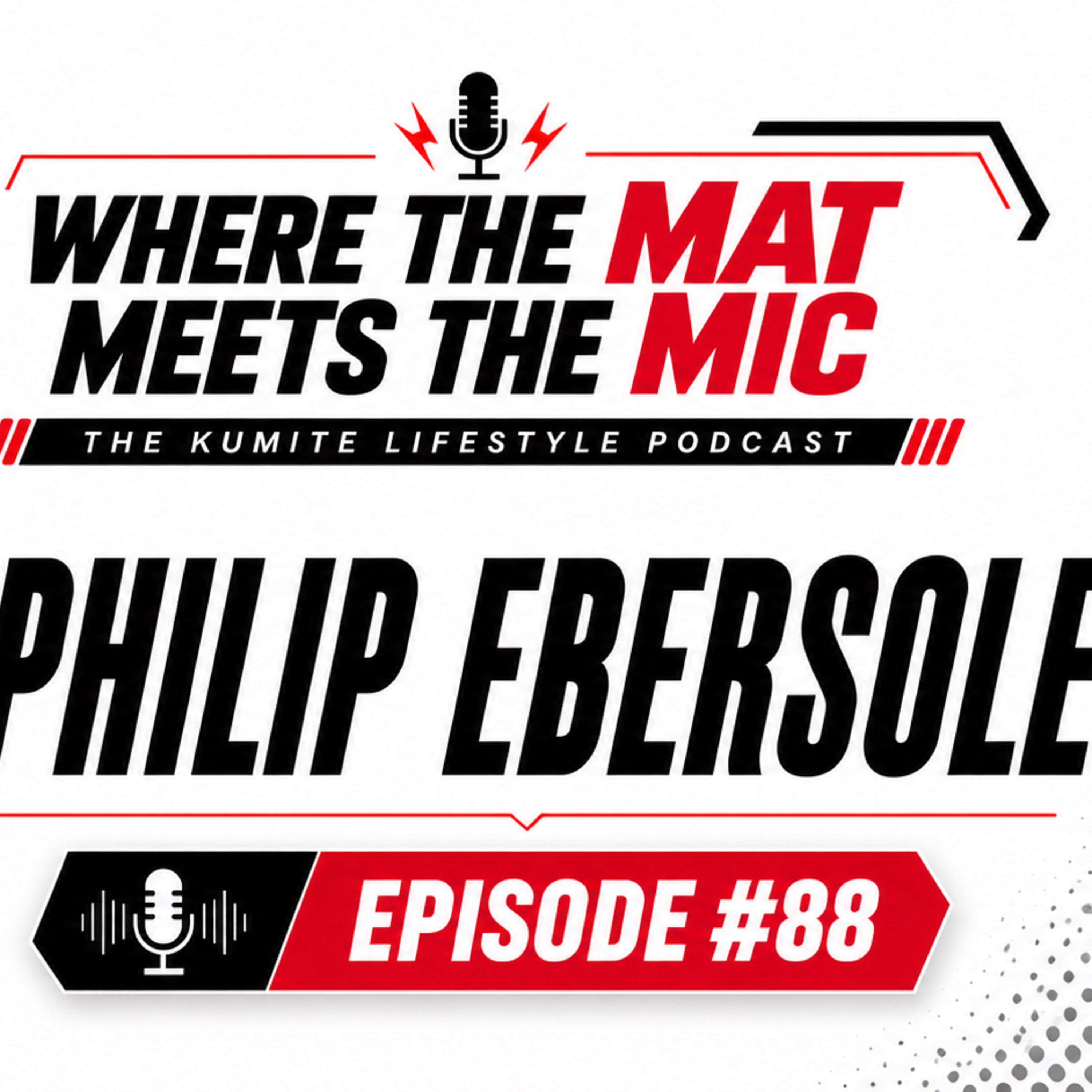 Episode #88 | Phil Ebersole | Kumite Lifestyle Podcast episode artwork