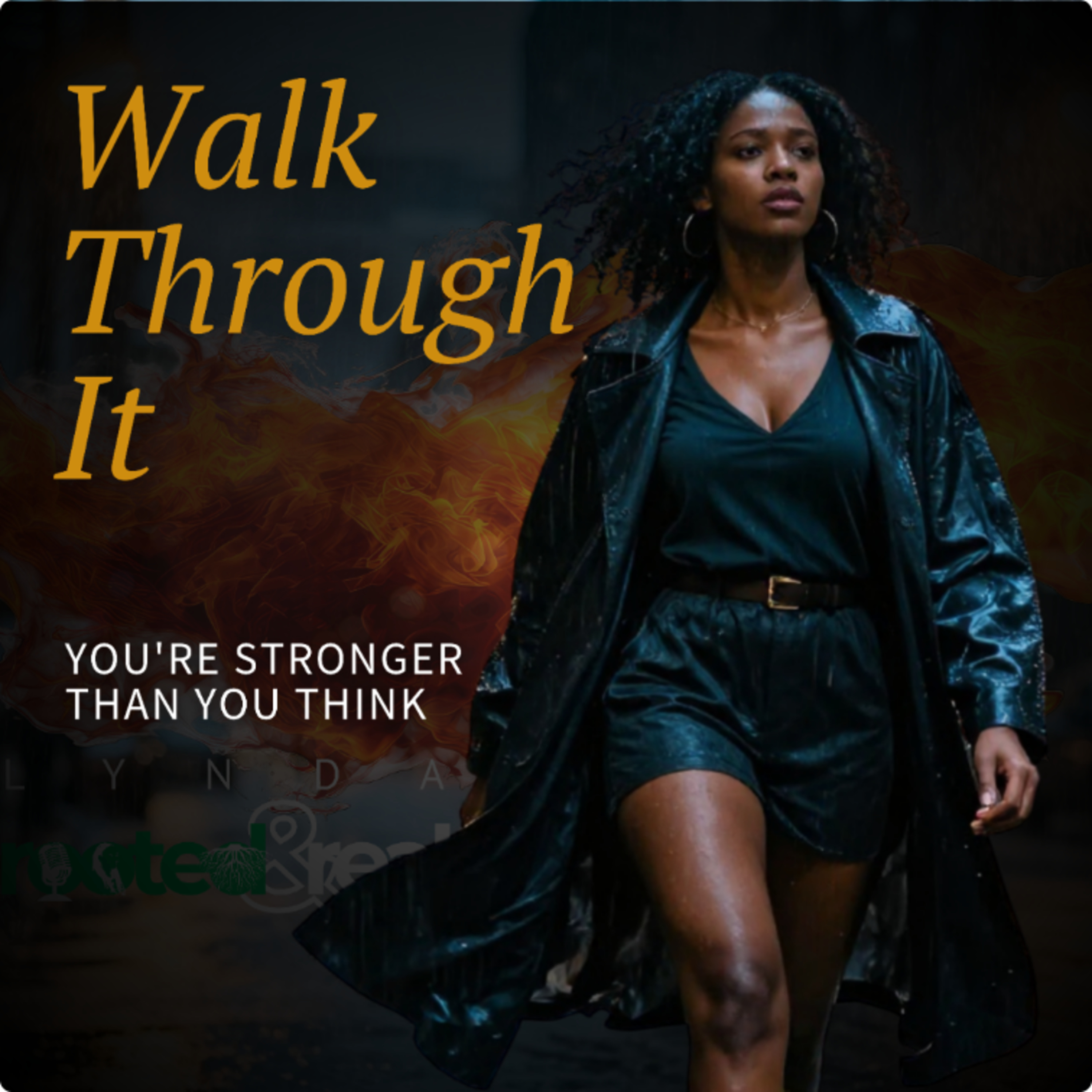 Walk Through It: You're Stronger Than You Think