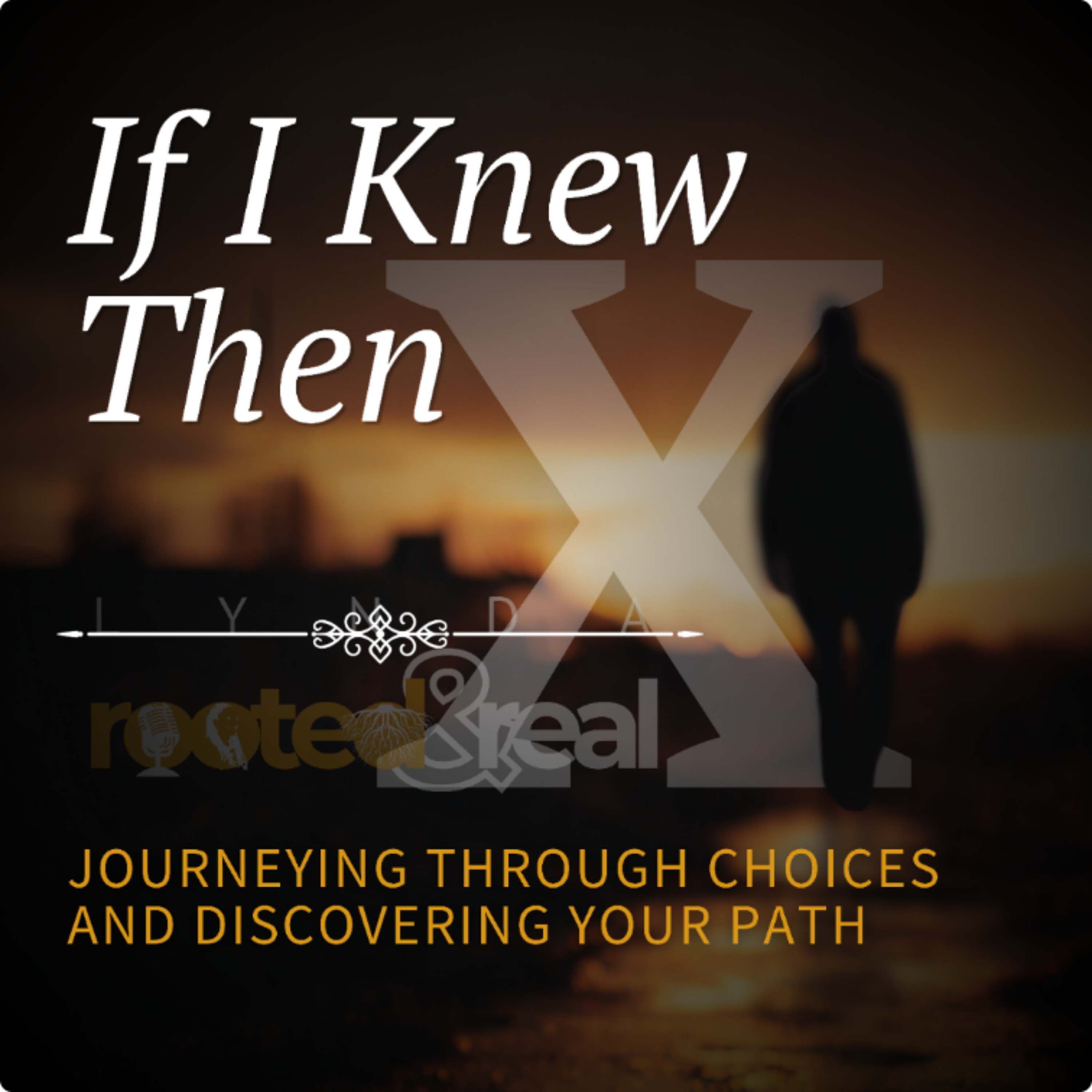 If I Knew Then: Journeying Through Choices and Discovering Your Path - Part 10