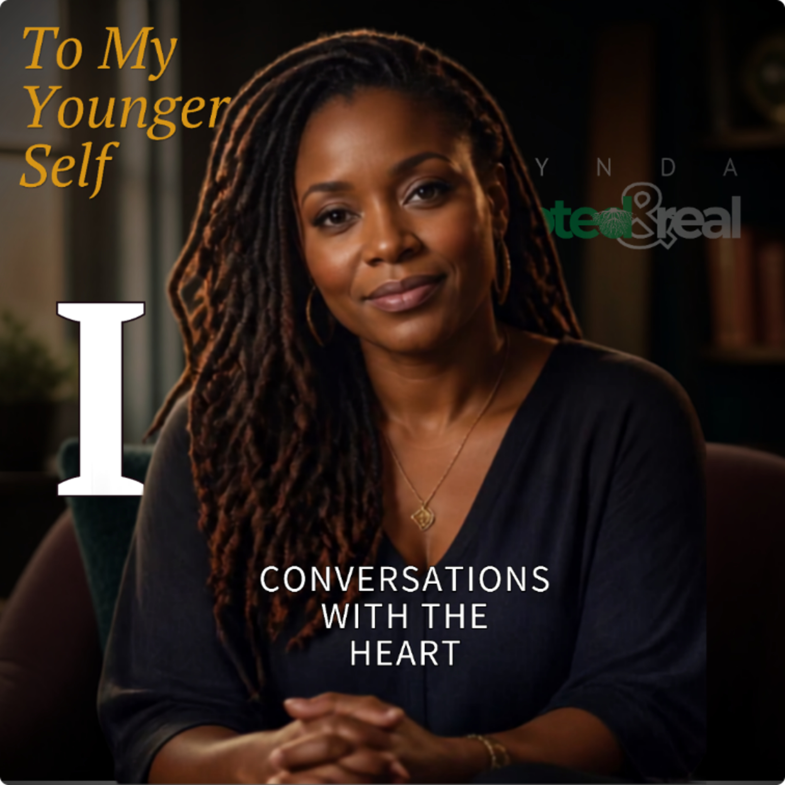 To My Younger Self: Conversations with the Heart - Part 1