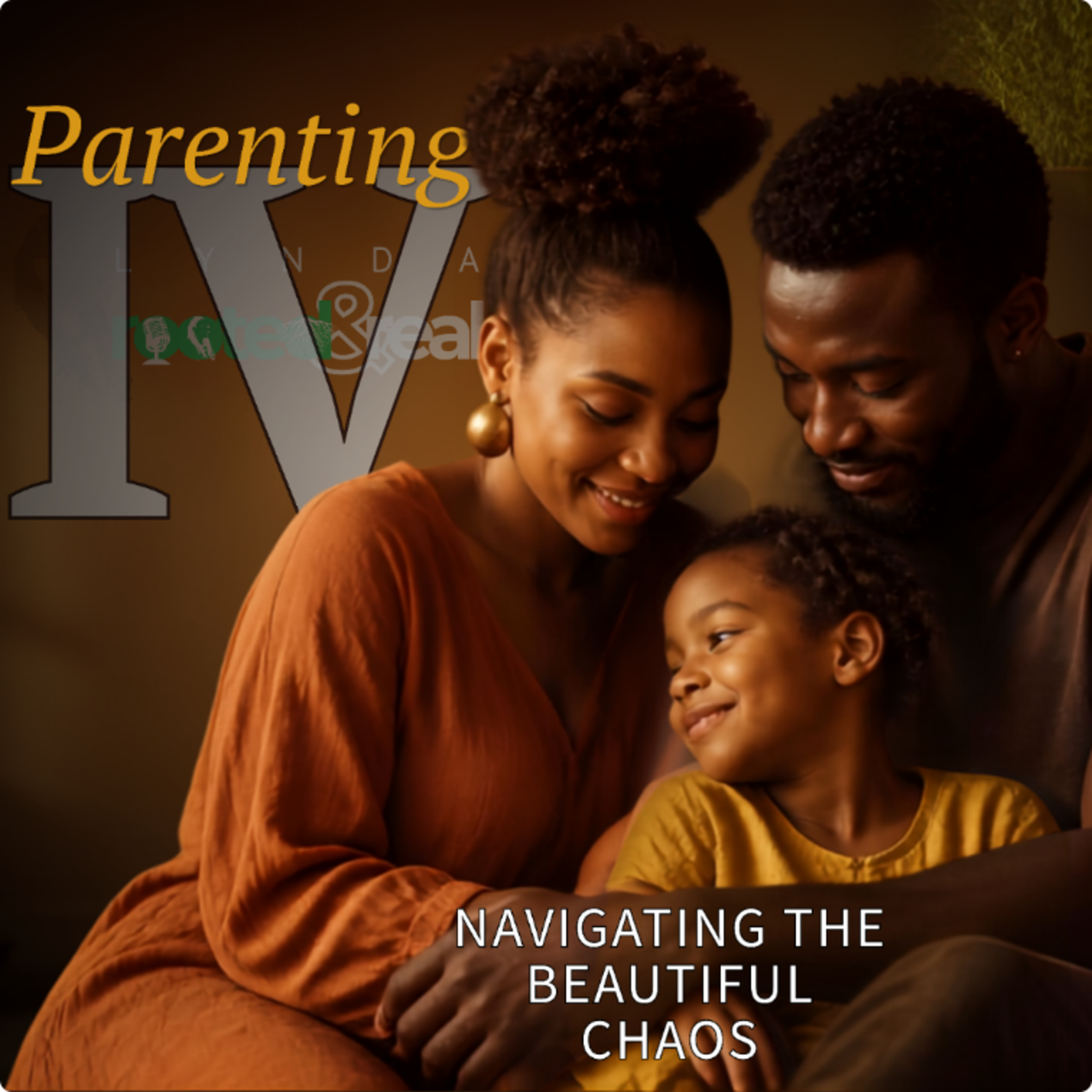 Parenting: Navigating the Beautiful Chaos - Part 4