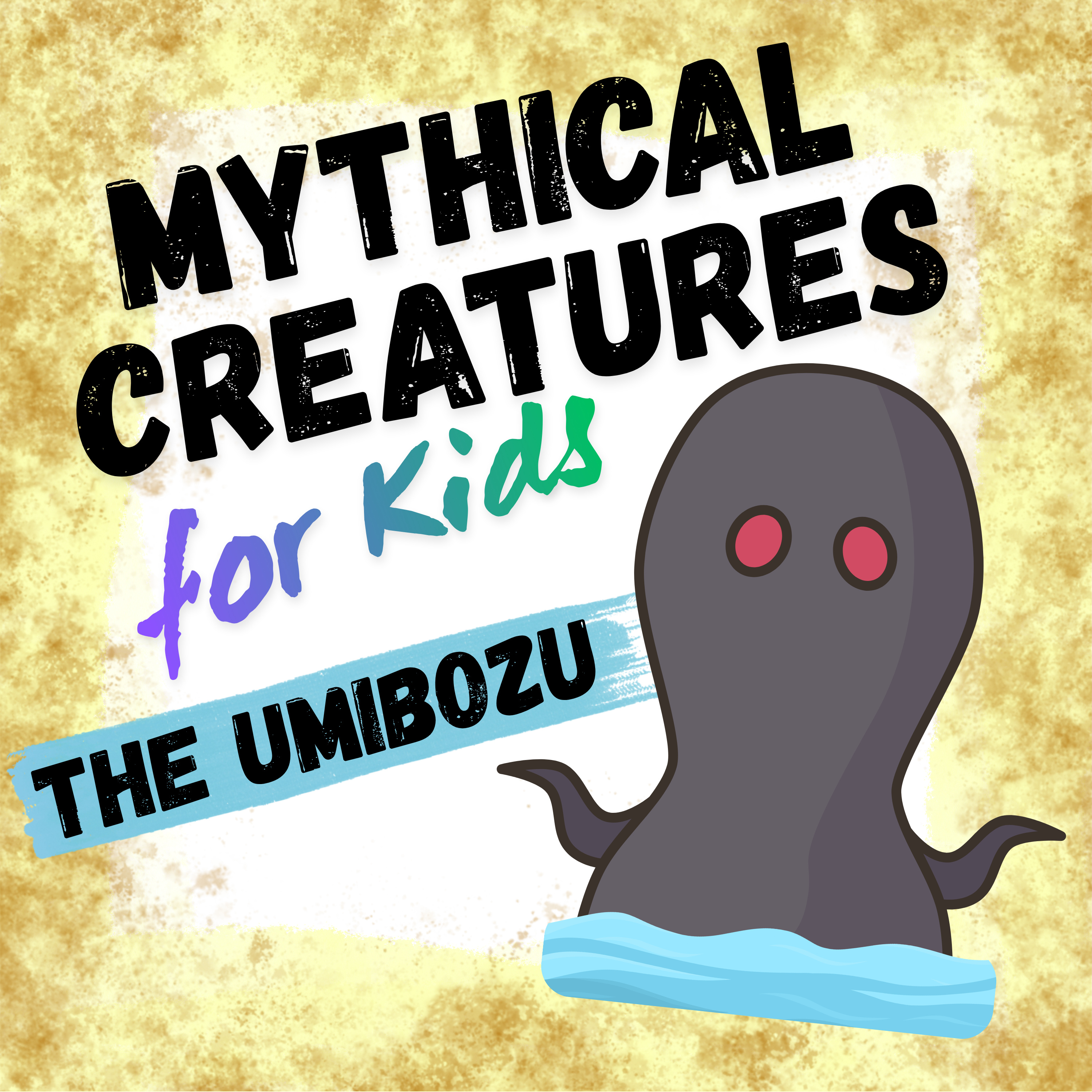 The Umibozu: Mythical Creatures for Kids episode artwork