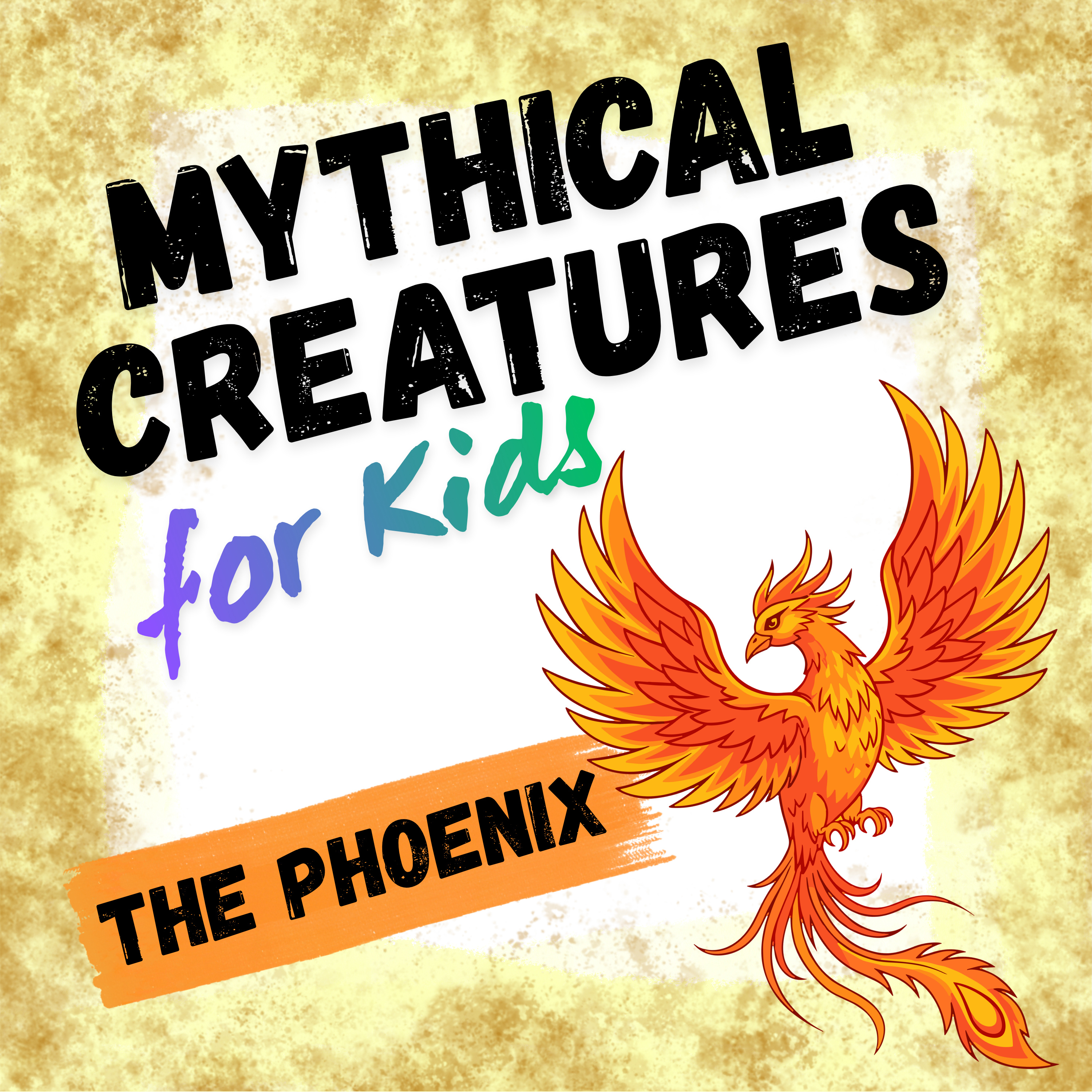 The Phoenix: Mythical Creatures for Kids episode artwork