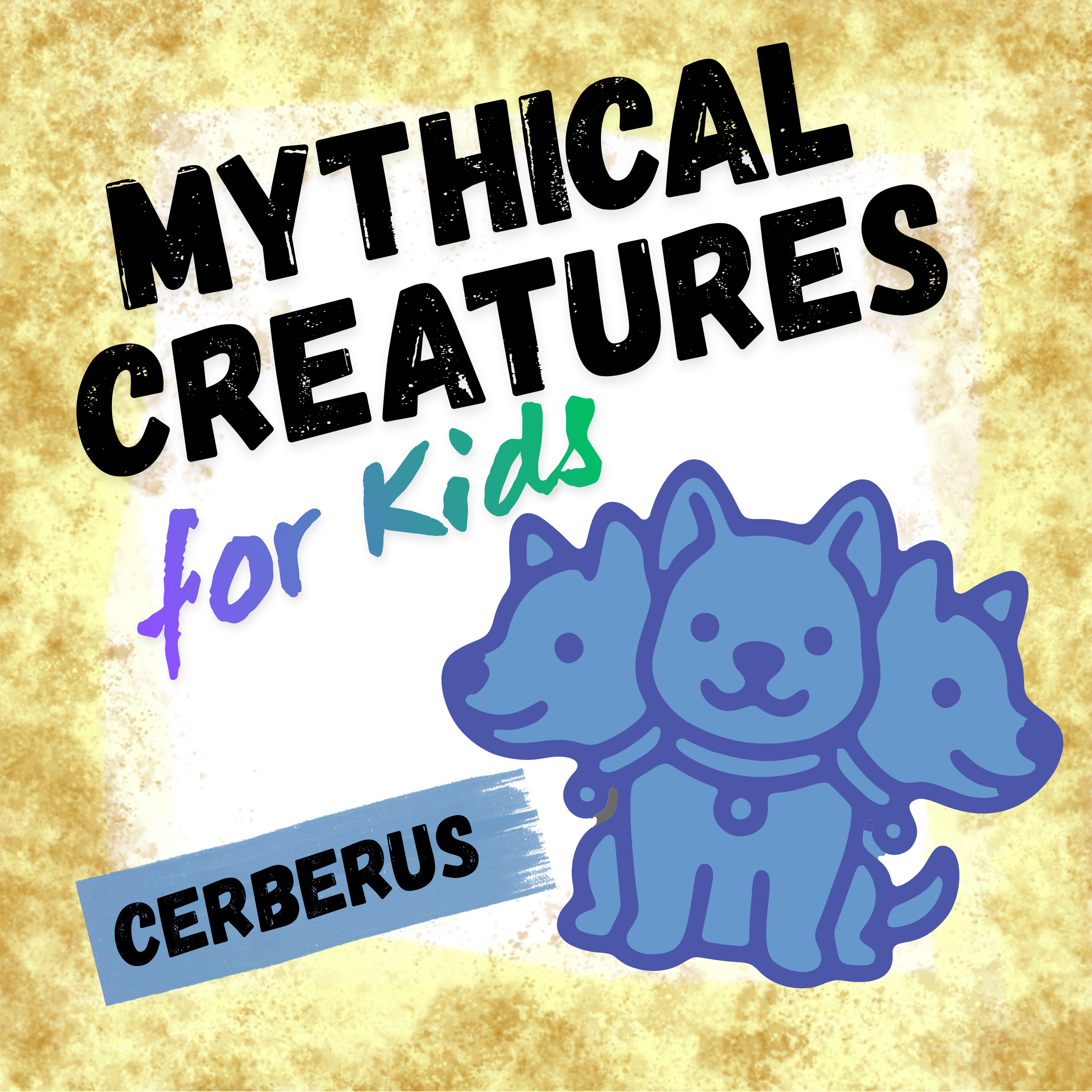 Cerberus: Mythical Creatures for Kids episode artwork
