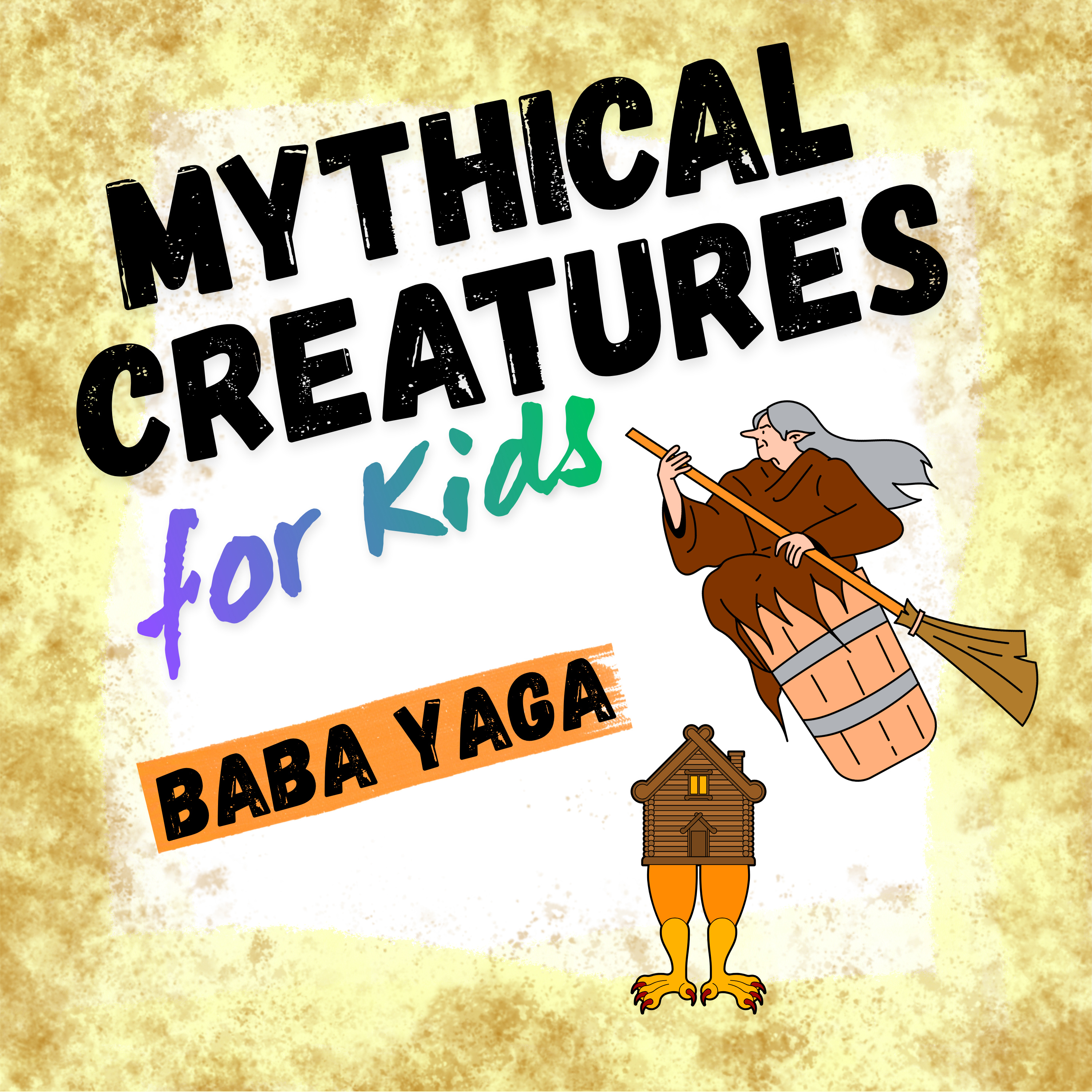 Baba Yaga: Mythical Creatures for Kids episode artwork
