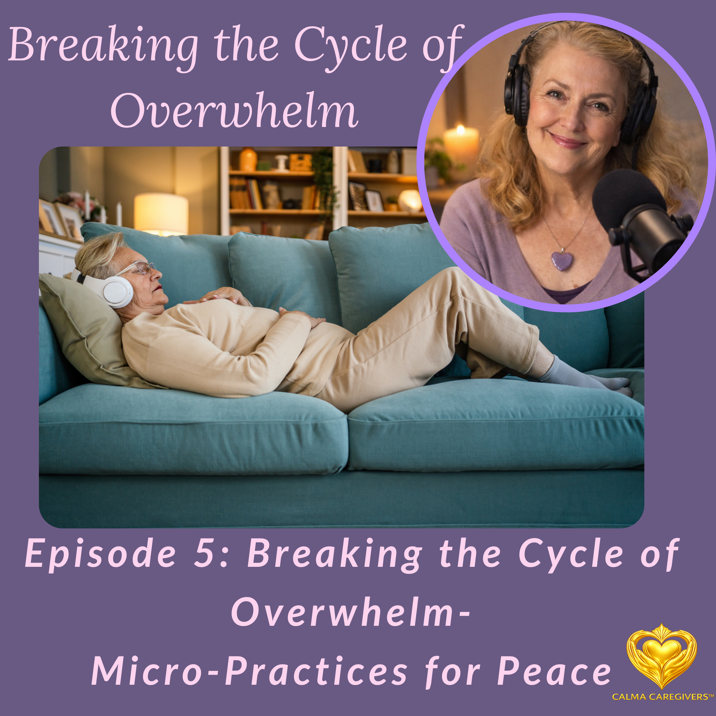 Breaking the Cycle of Overwhelm – Micro-Practices for Peace episode artwork