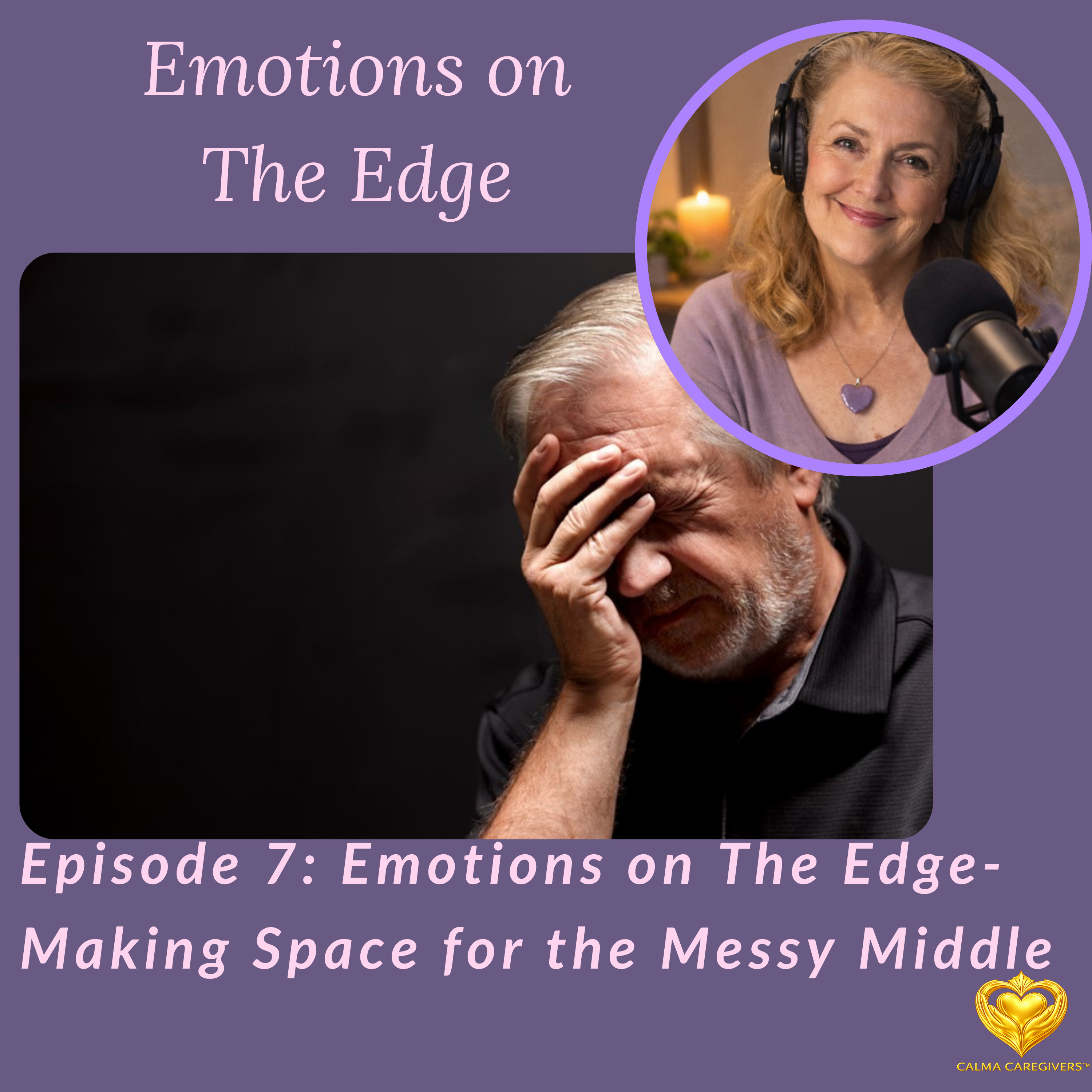 Emotions on the Edge – Making Space for the Messy Middle episode artwork