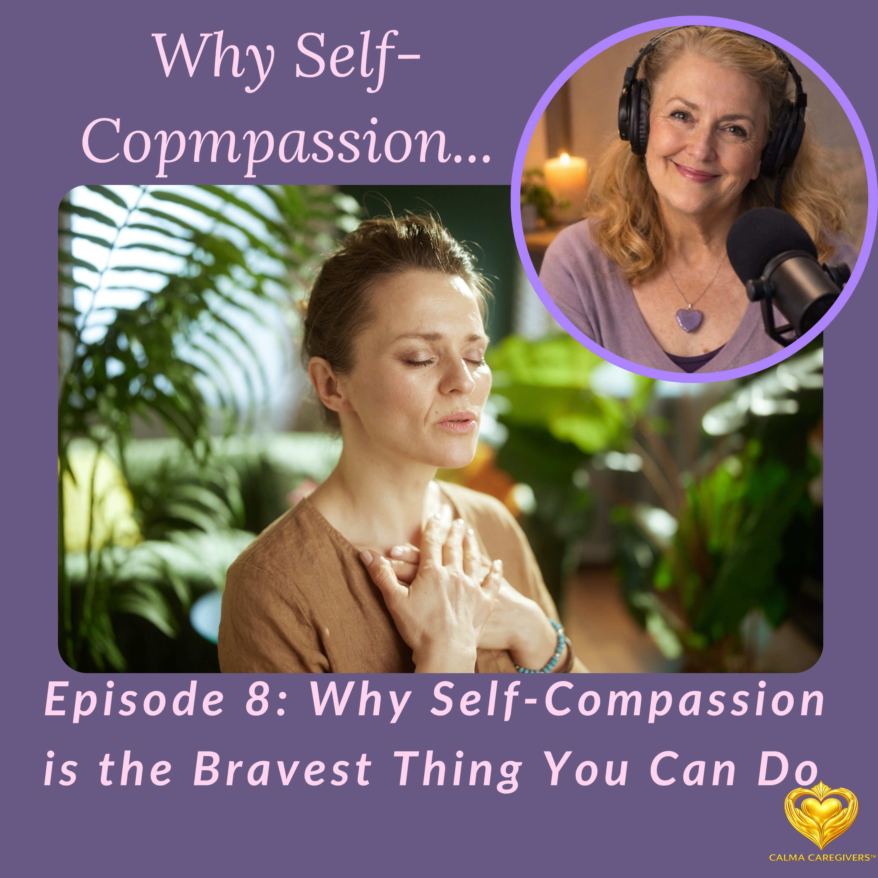 Why Self-Compassion Is the Bravest Thing You Can Do episode artwork