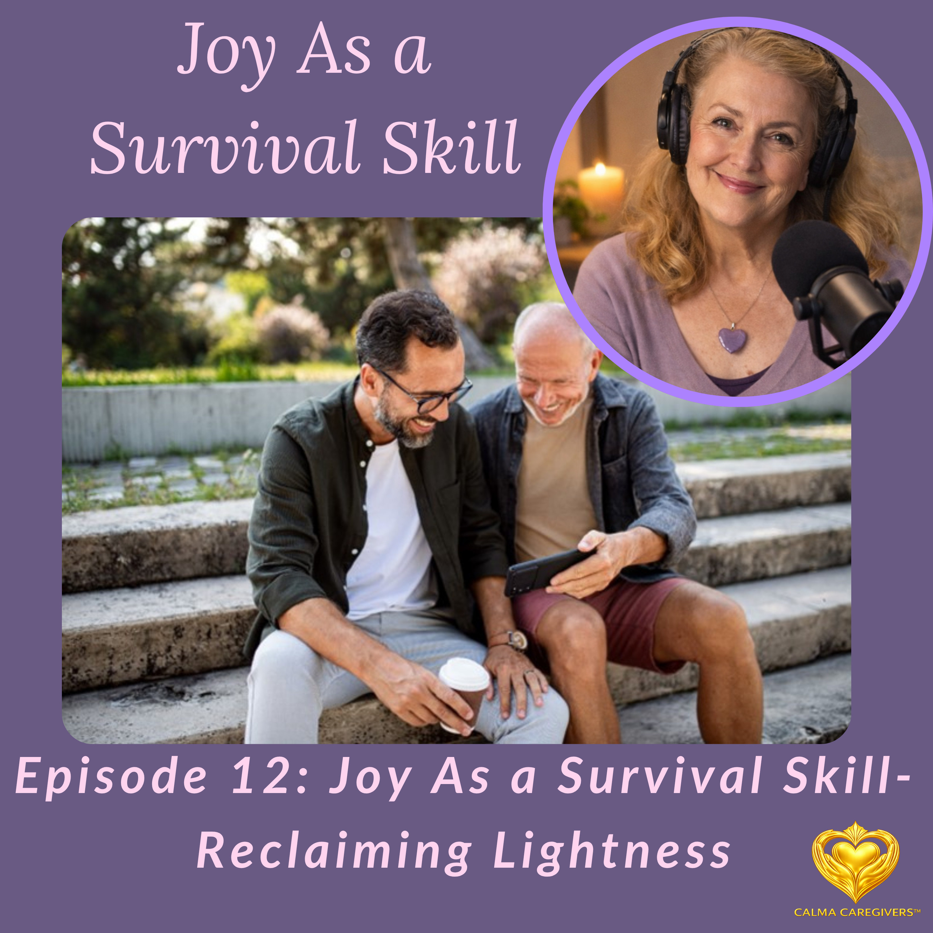 Joy as a Survival Skill – Reclaiming Lightness episode artwork