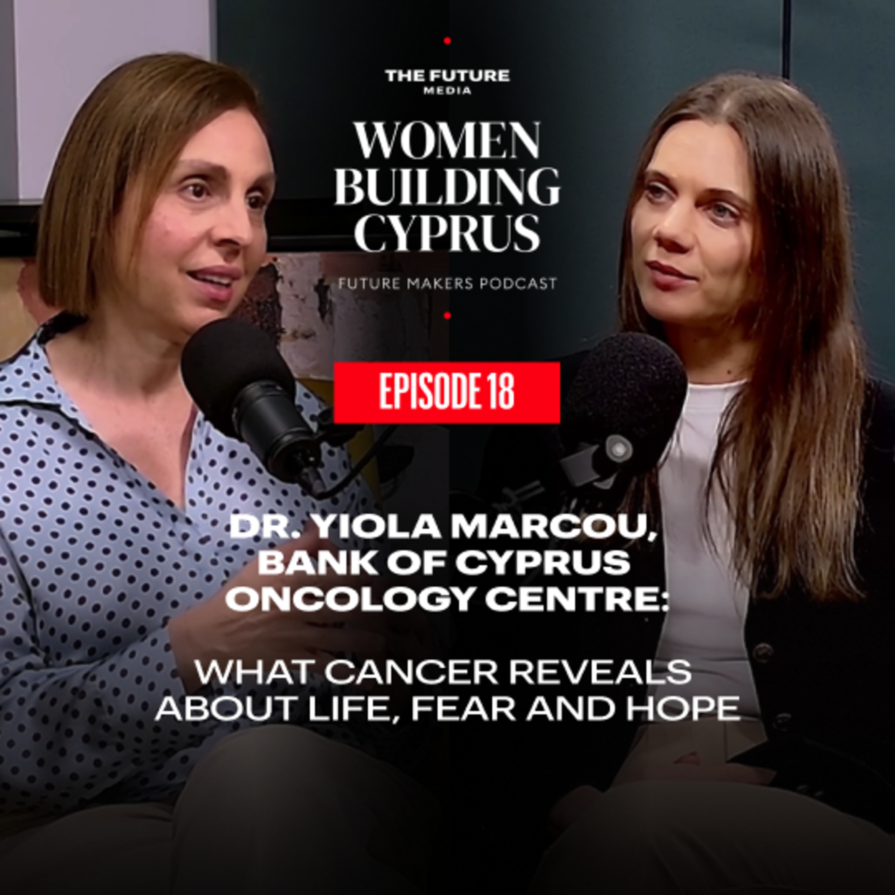 Dr. Yiola Marcou: What Cancer Teaches Us About Life, Fear & Care