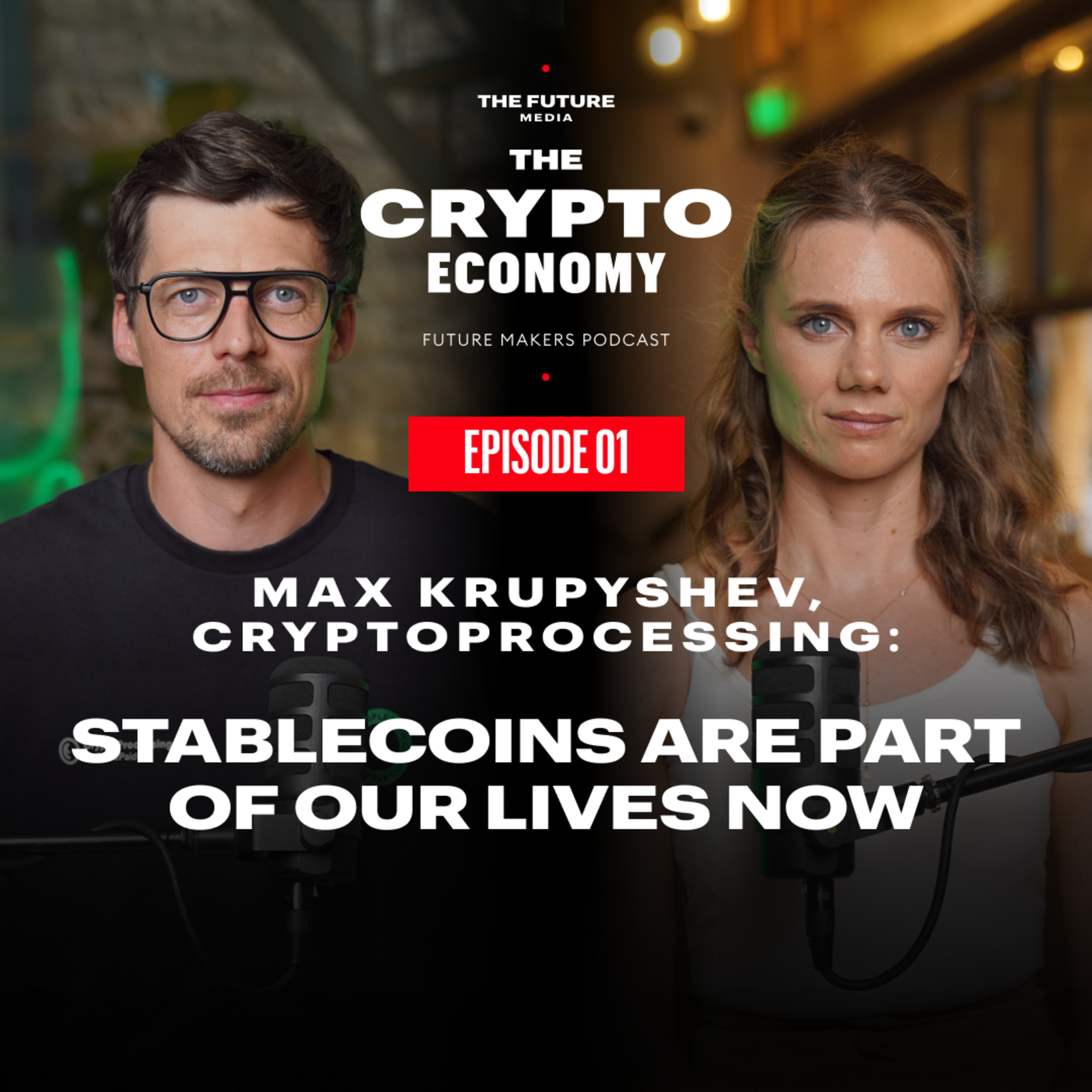 The Crypto Economy: Crypto Used To Be Trading. Now It’s Business Infrastructure I Max Krupyshev