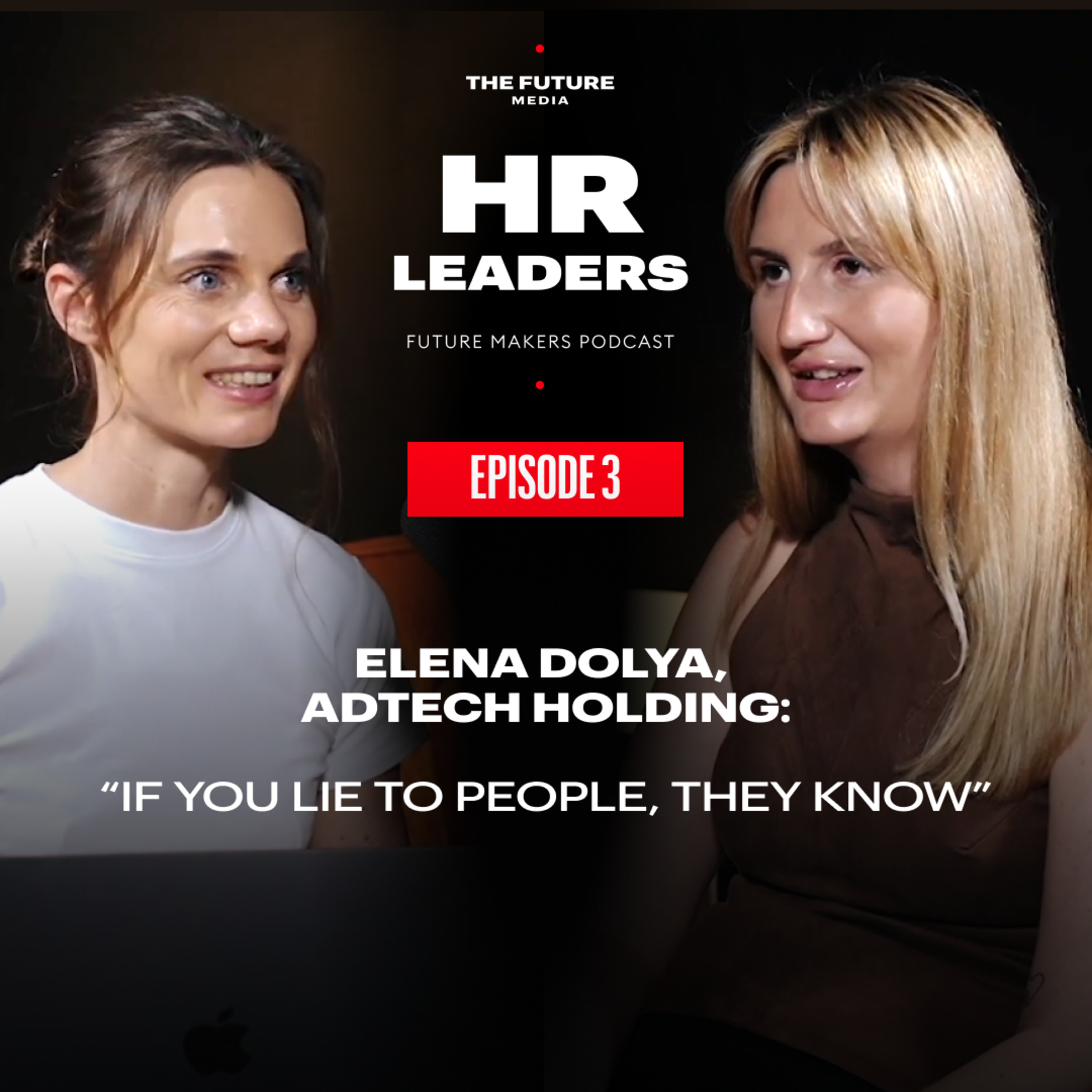 HR Leaders: If You Lie To People, They Know I Elena Dolya