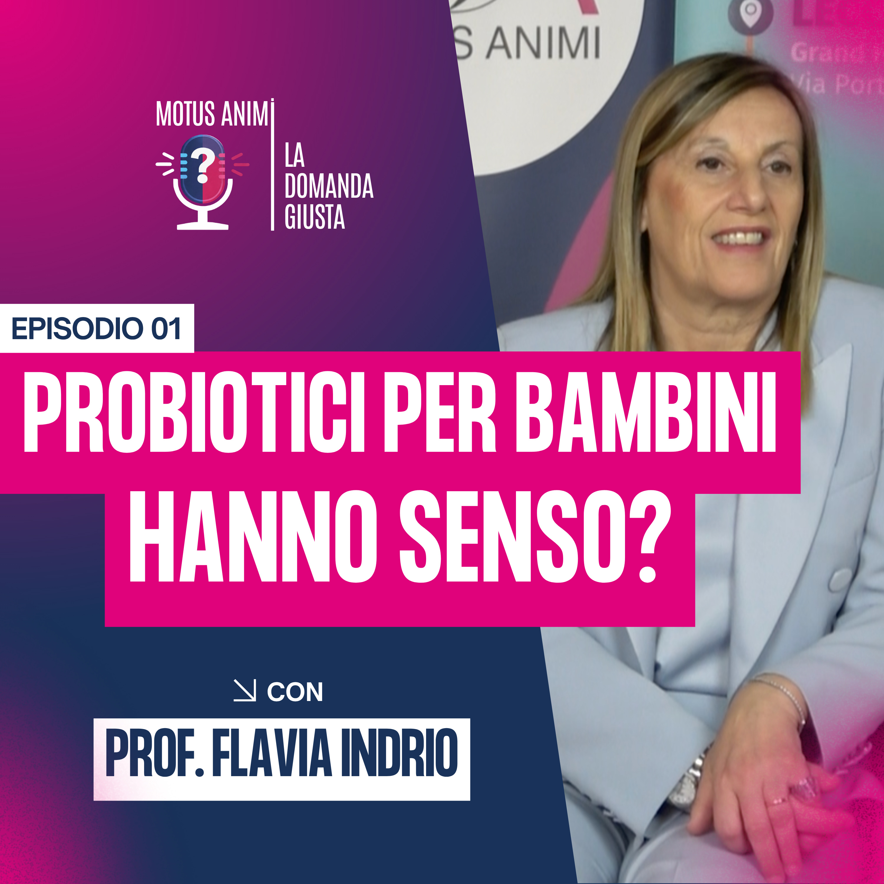 Probiotici in pediatria: funzionano davvero? Evidenze, miti e uso corretto | Prof.ssa Flavia Indrio episode artwork