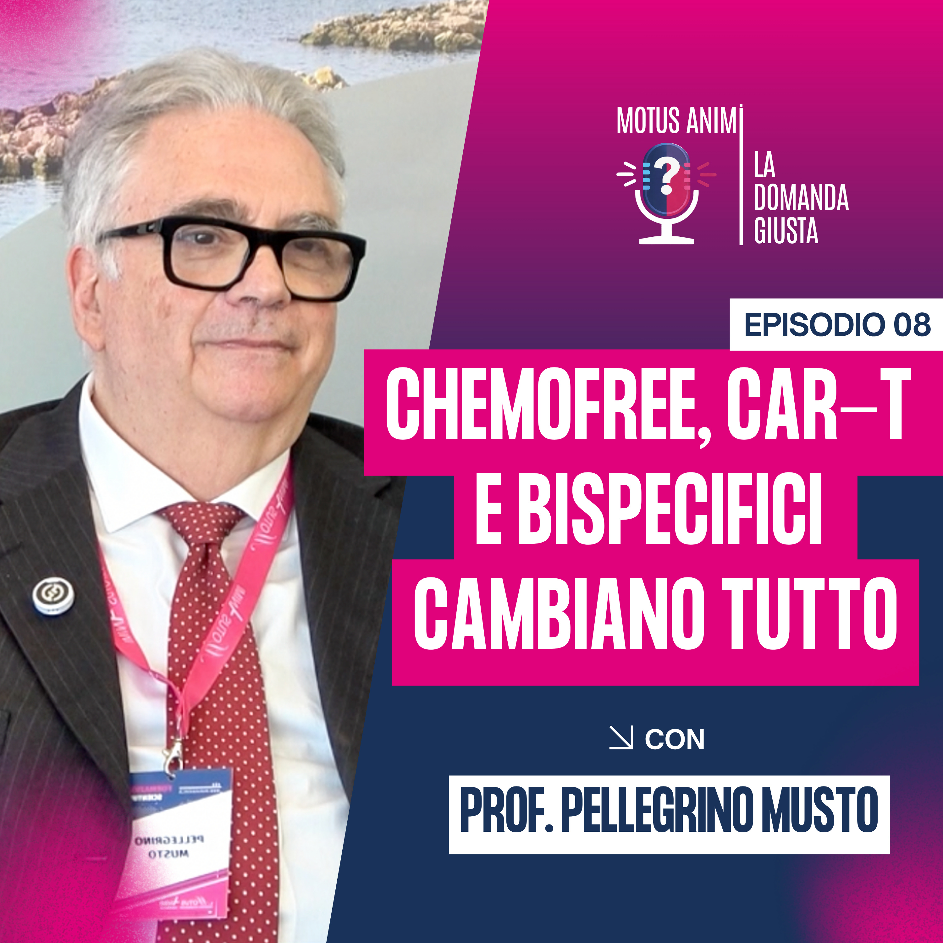 Le terapie chemio-free stanno cambiando l’ematologia? | Prof. Pellegrino Musto episode artwork