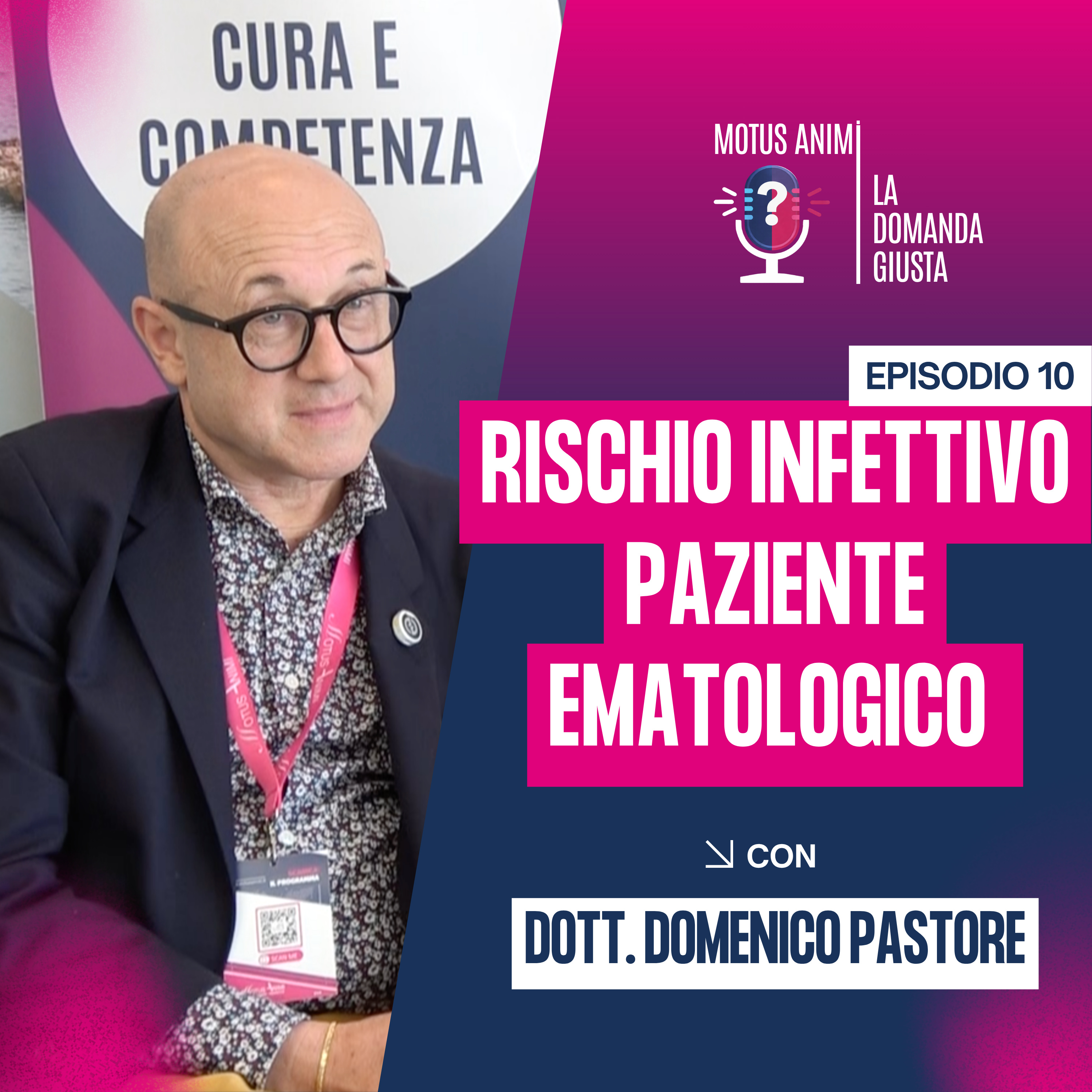 Rischio infettivo nei pazienti anziani: cosa cambia davvero in ematologia | Dott. Domenico Pastore episode artwork