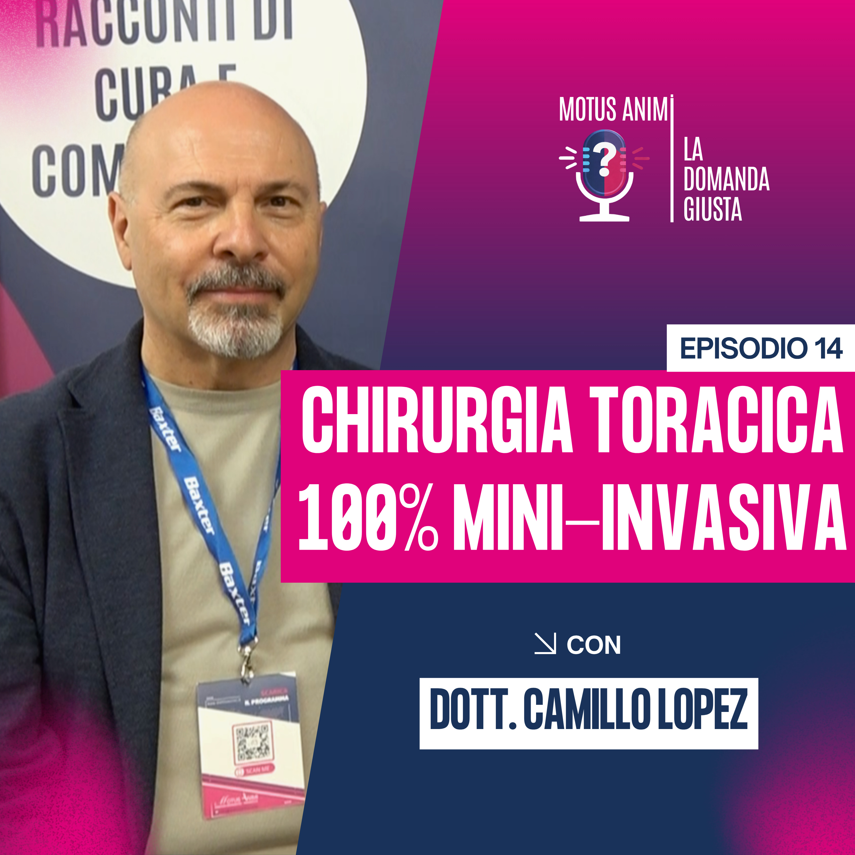 Tumore del polmone: oggi la chirurgia toracica è 100% mini-invasiva | Dott. Camillo Lopez episode artwork
