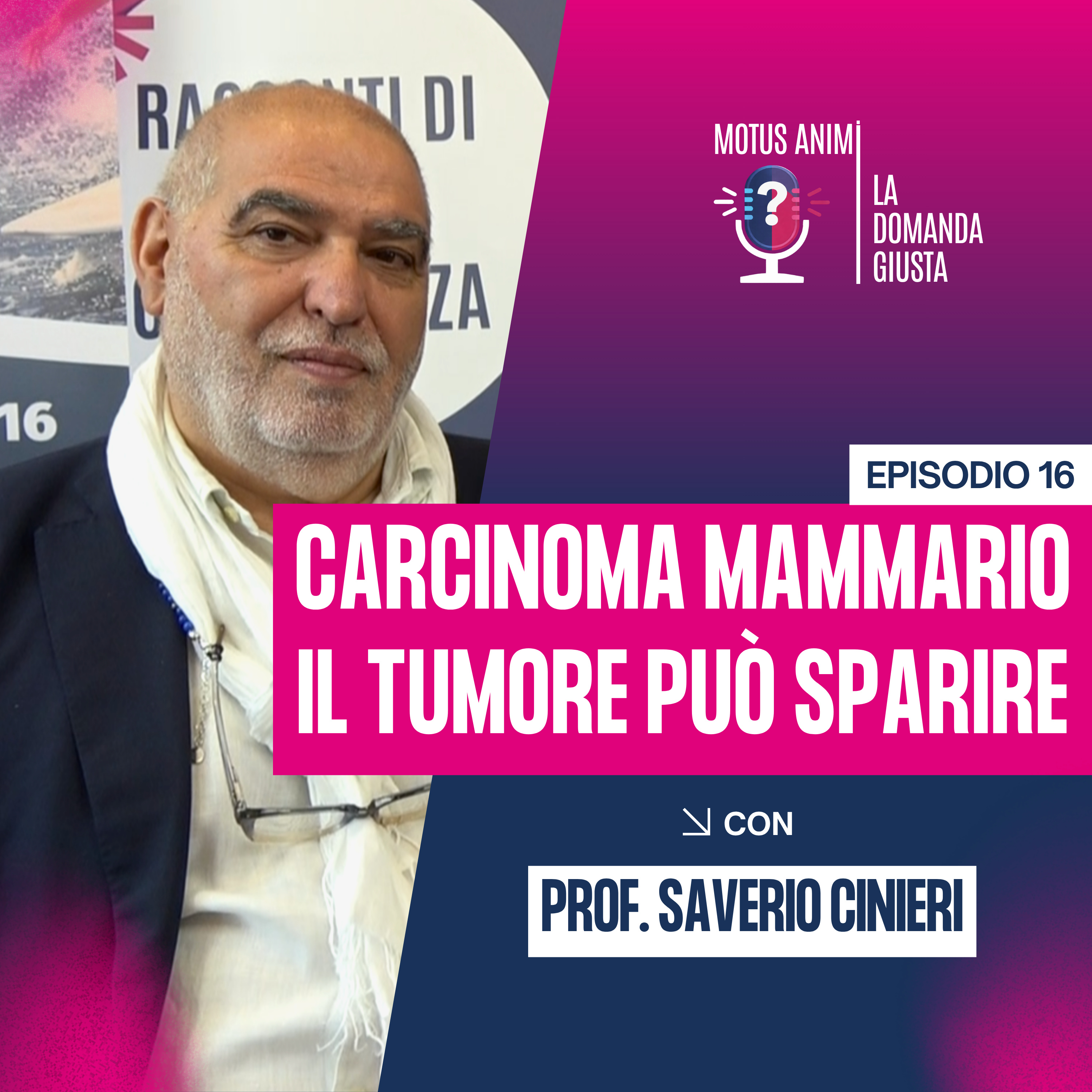 Tumore al seno: oggi possiamo vedere il tumore sparire | Prof. Saverio Cinieri episode artwork