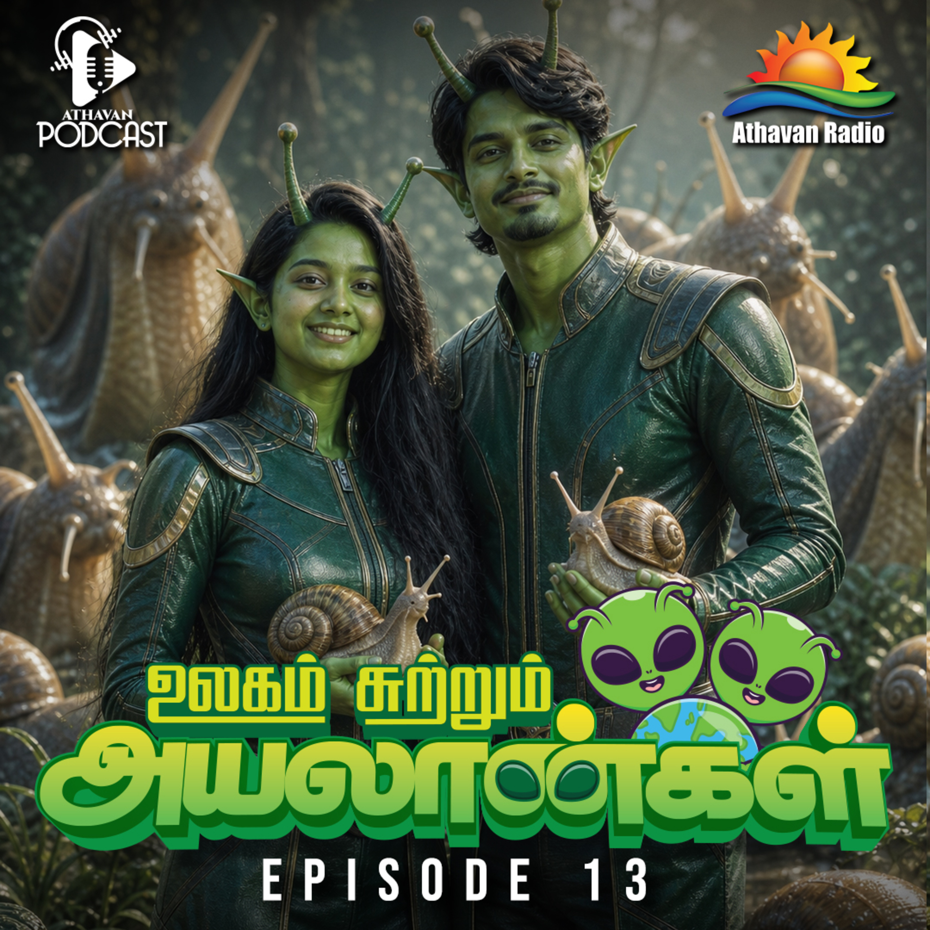 ULAGAI SUTRUM AYALAANKAL | EPI 13 episode artwork