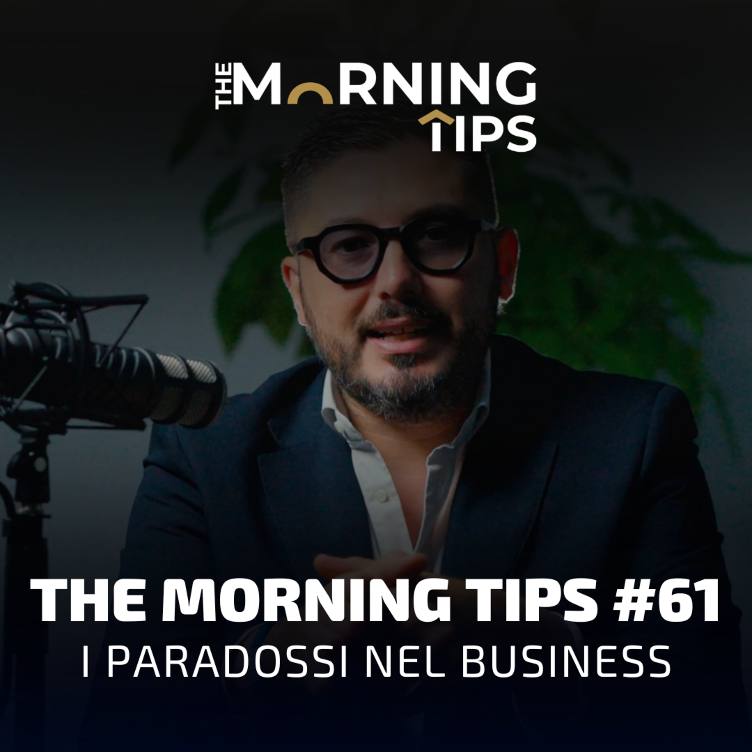 THE MORNING TIPS #61 | I paradossi nel business episode artwork