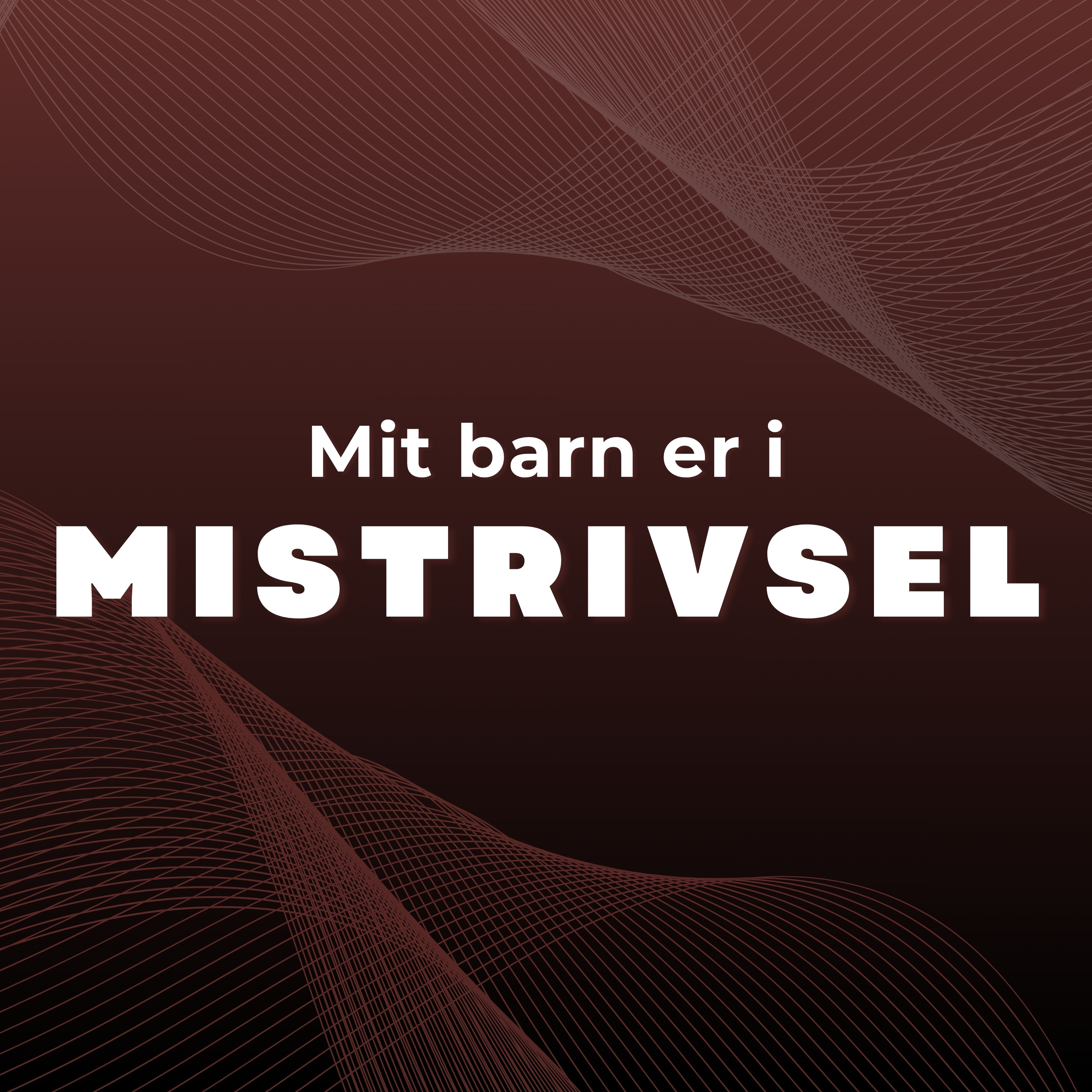 Ep. 1 Når dit barn mistrives, og du bliver mødt med mistro. episode artwork