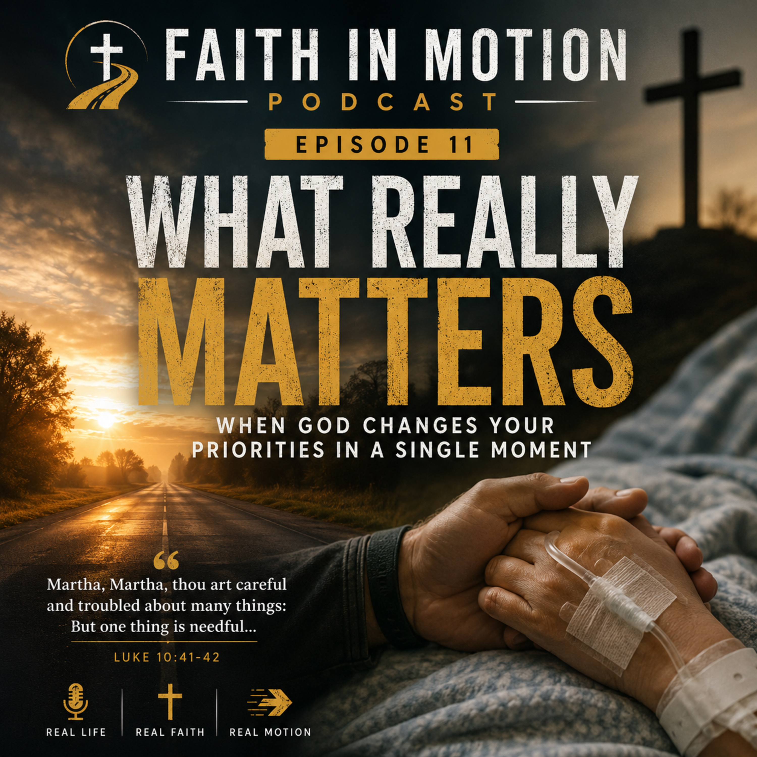 Episode 11: What Really Matters – When God Changes Your Priorities in a Single Moment episode artwork