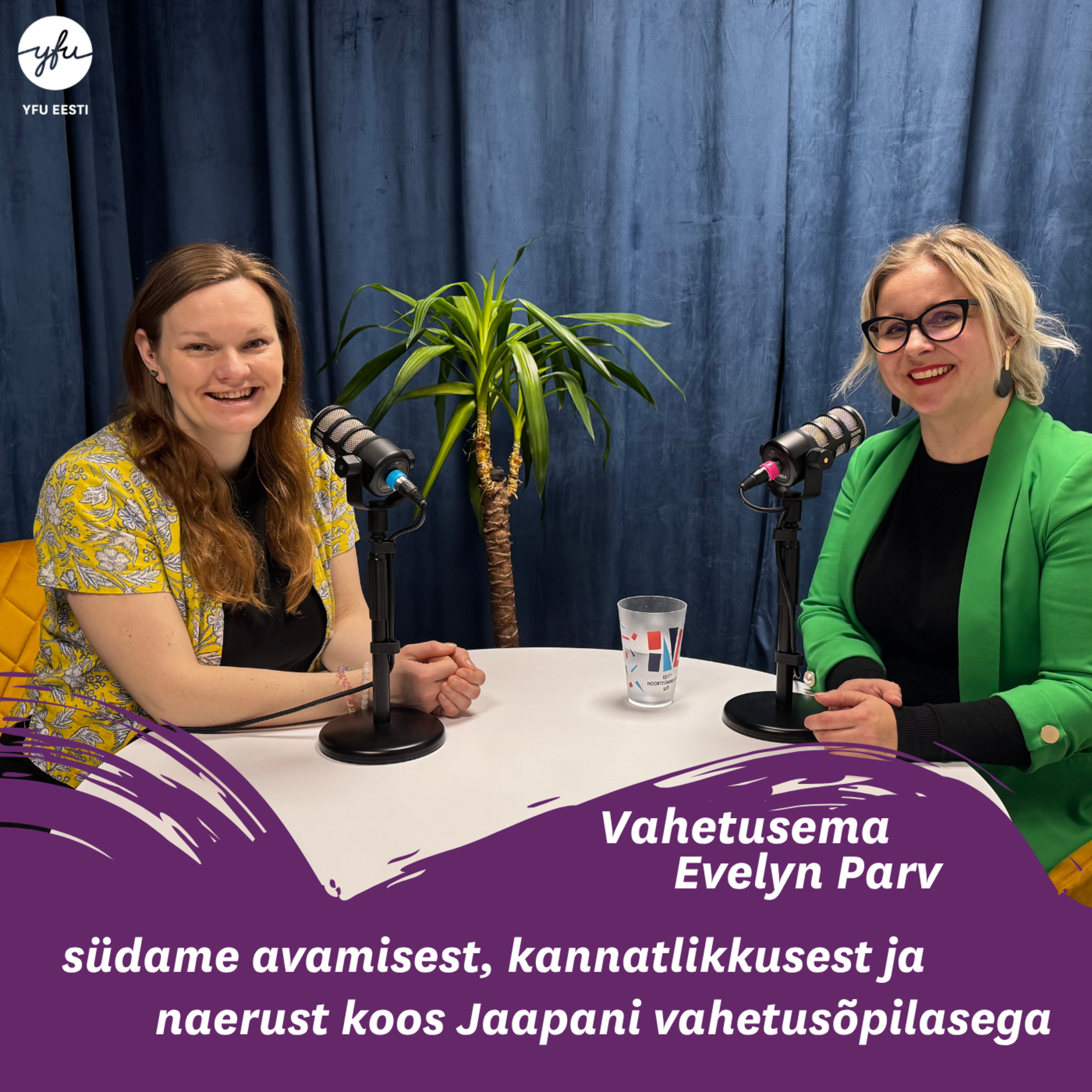 #102 vahetusema Evelyn Parv südame avamisest, kannatlikkusest ja naerust koos Jaapani vahetusõpilasega episode artwork