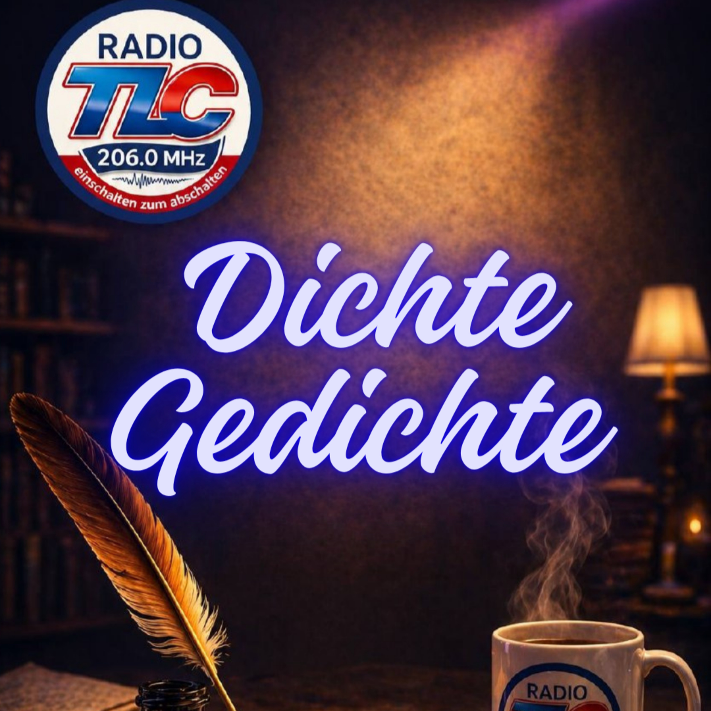 Radio TLC präsentiert : Dichte Gedichte