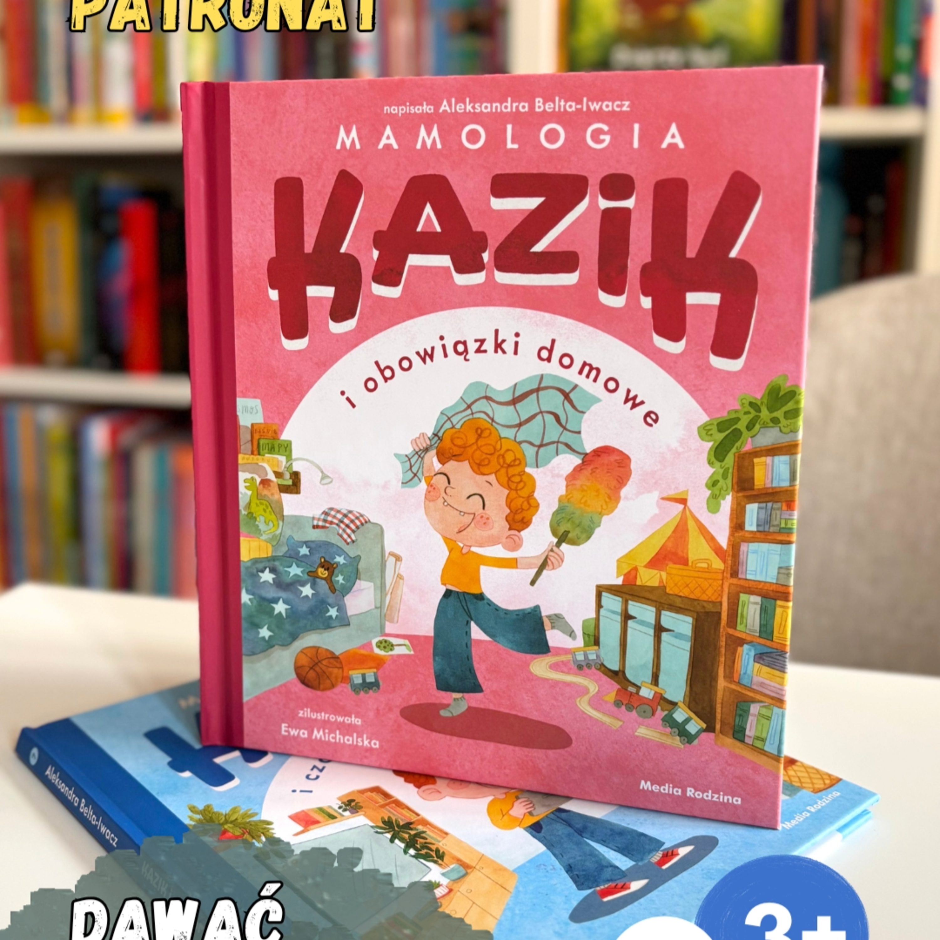 Kazik i obowiązki domowe. Książki dla dzieci 3-6 lat