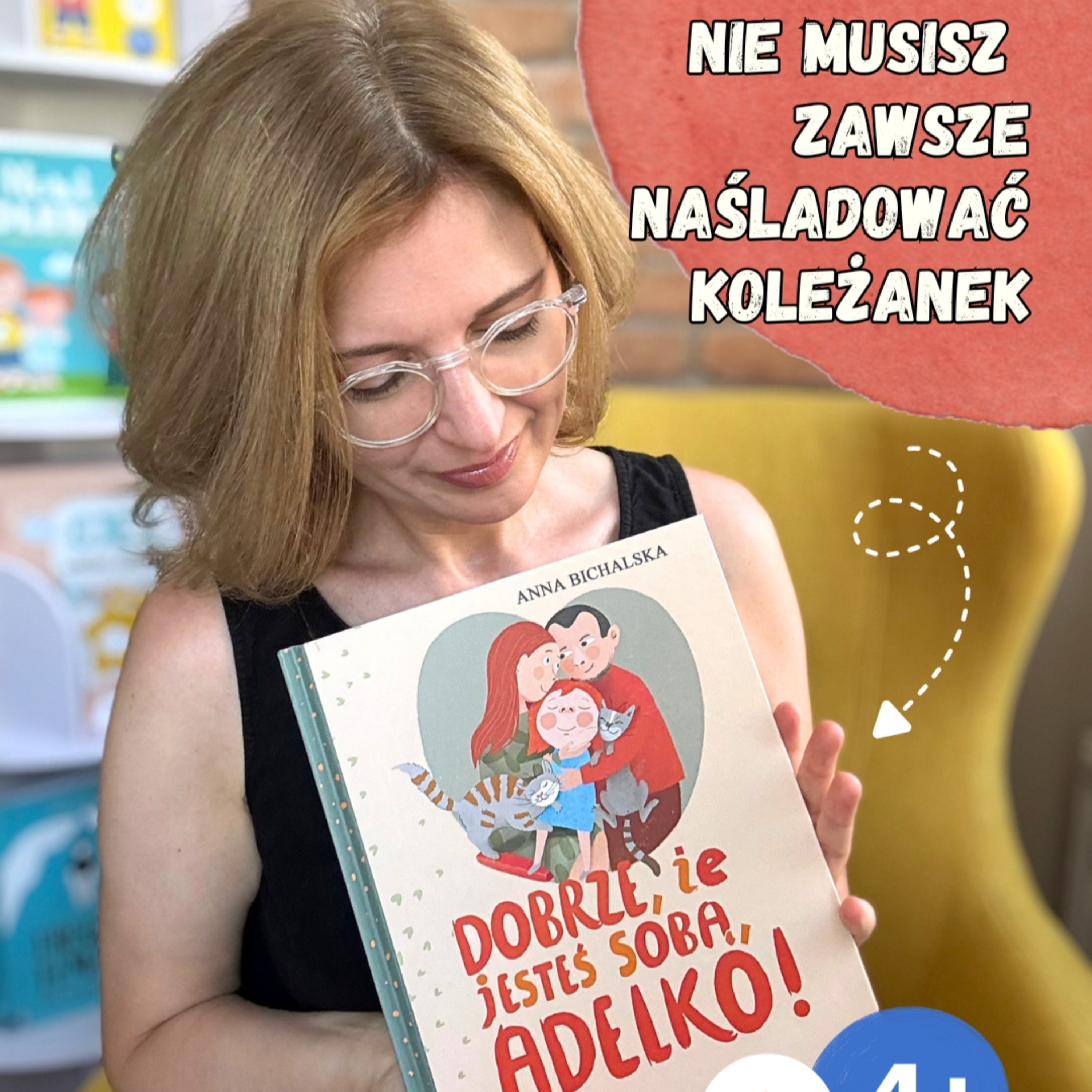 Dobrze, że jesteś sobą, Adelko. Książki dla dzieci 4-7 lat