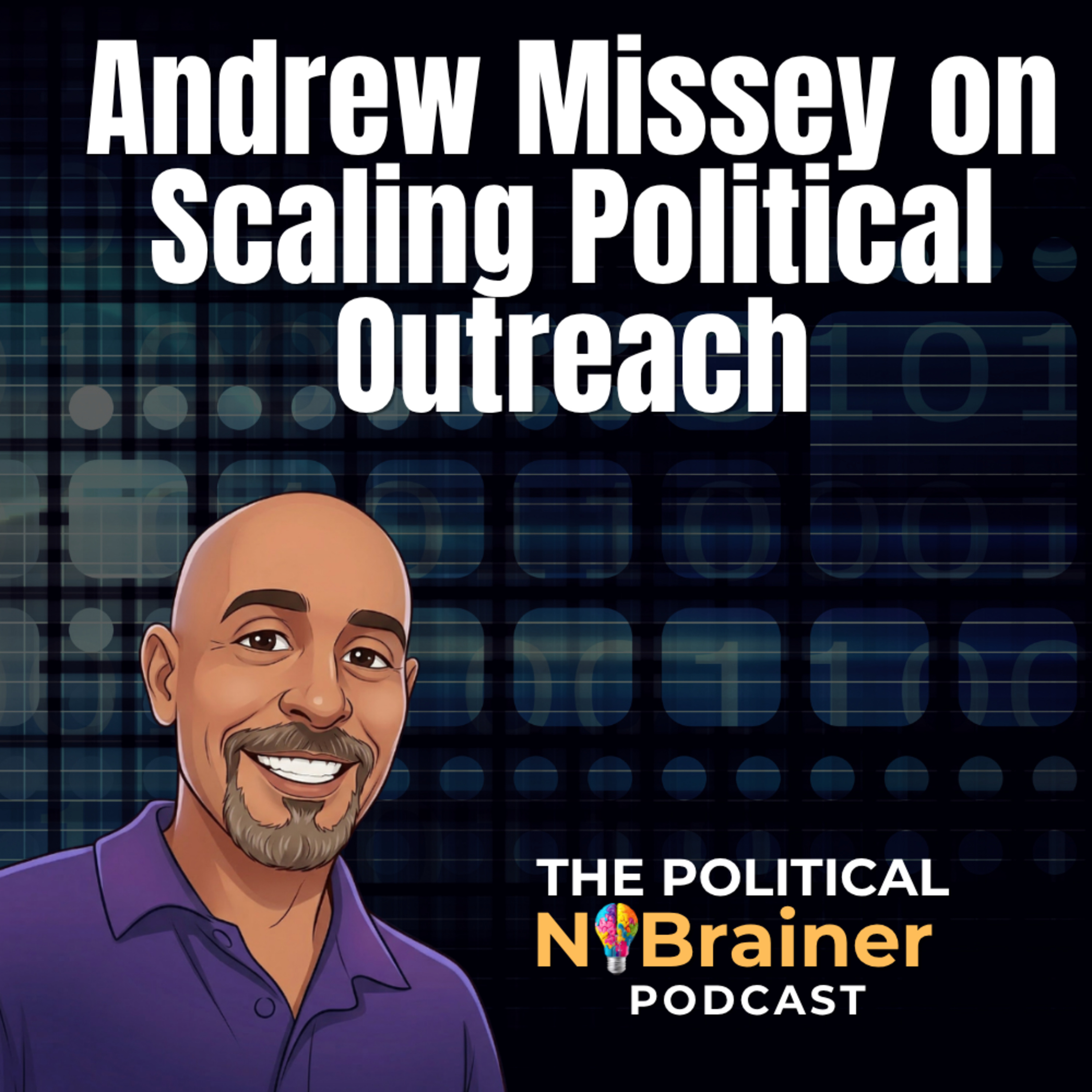 Andrew Missey on Scaling Political Outreach episode artwork