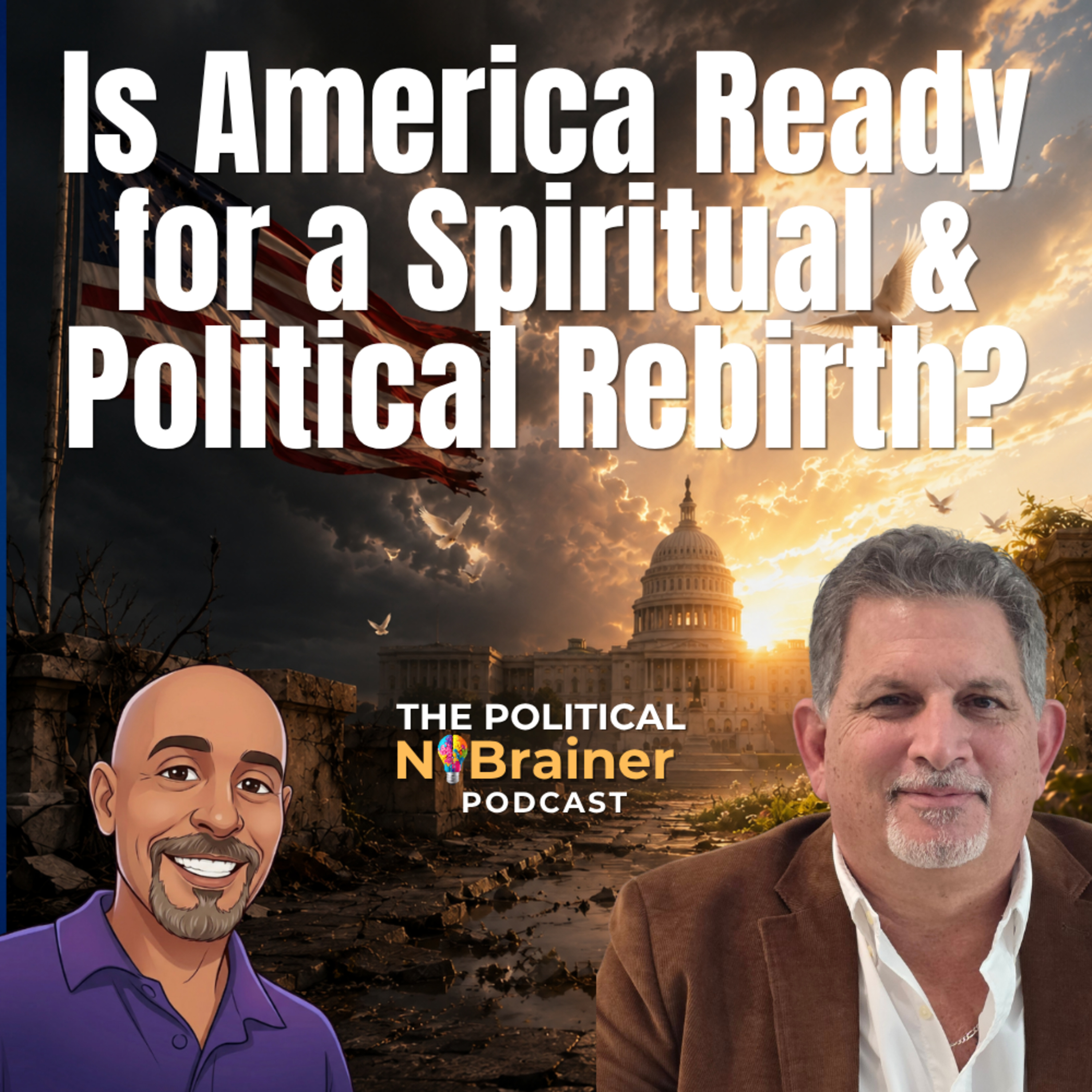 Is America Ready for a Spiritual & Political Rebirth? episode artwork