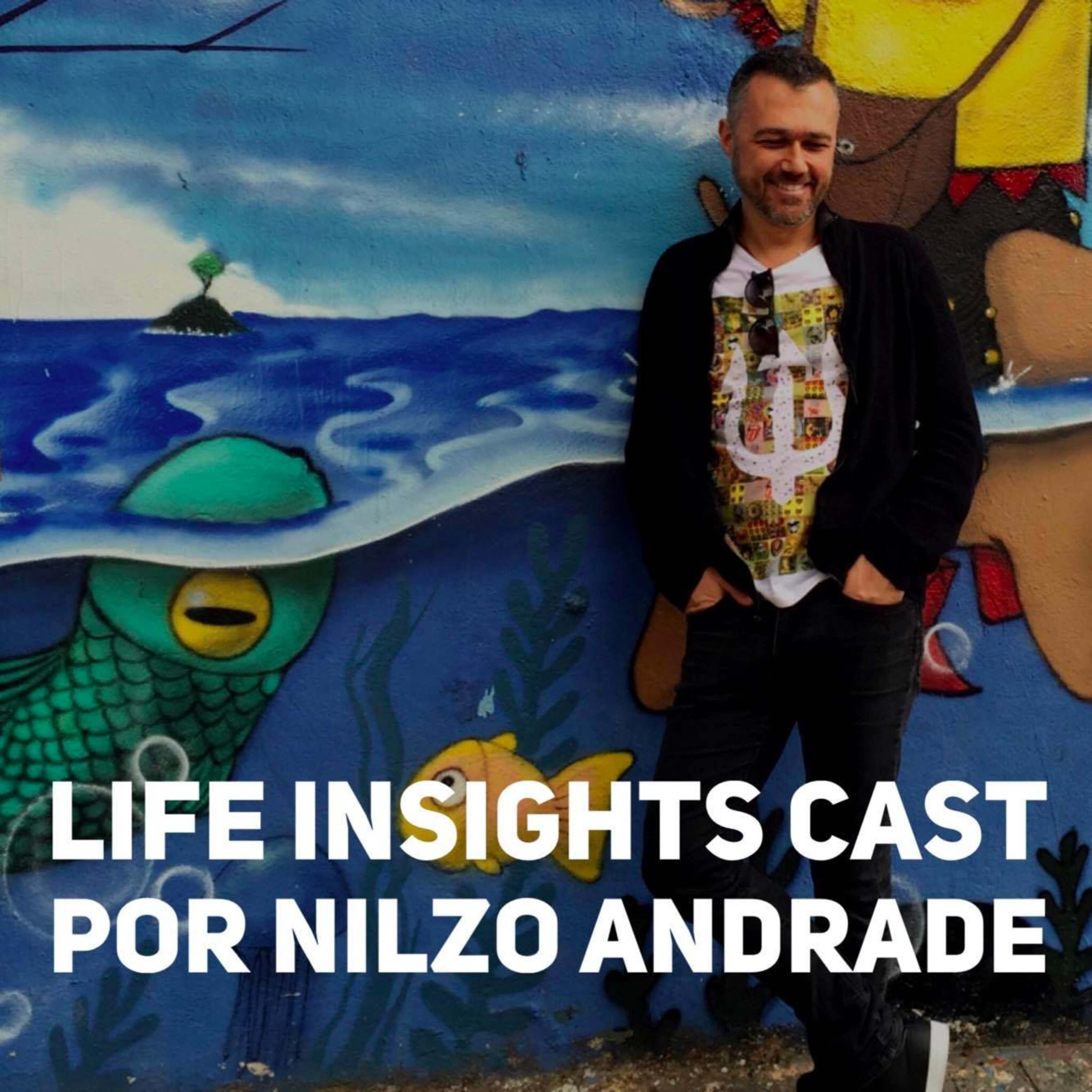 Life Insights Cast, com Nilzo Andrade