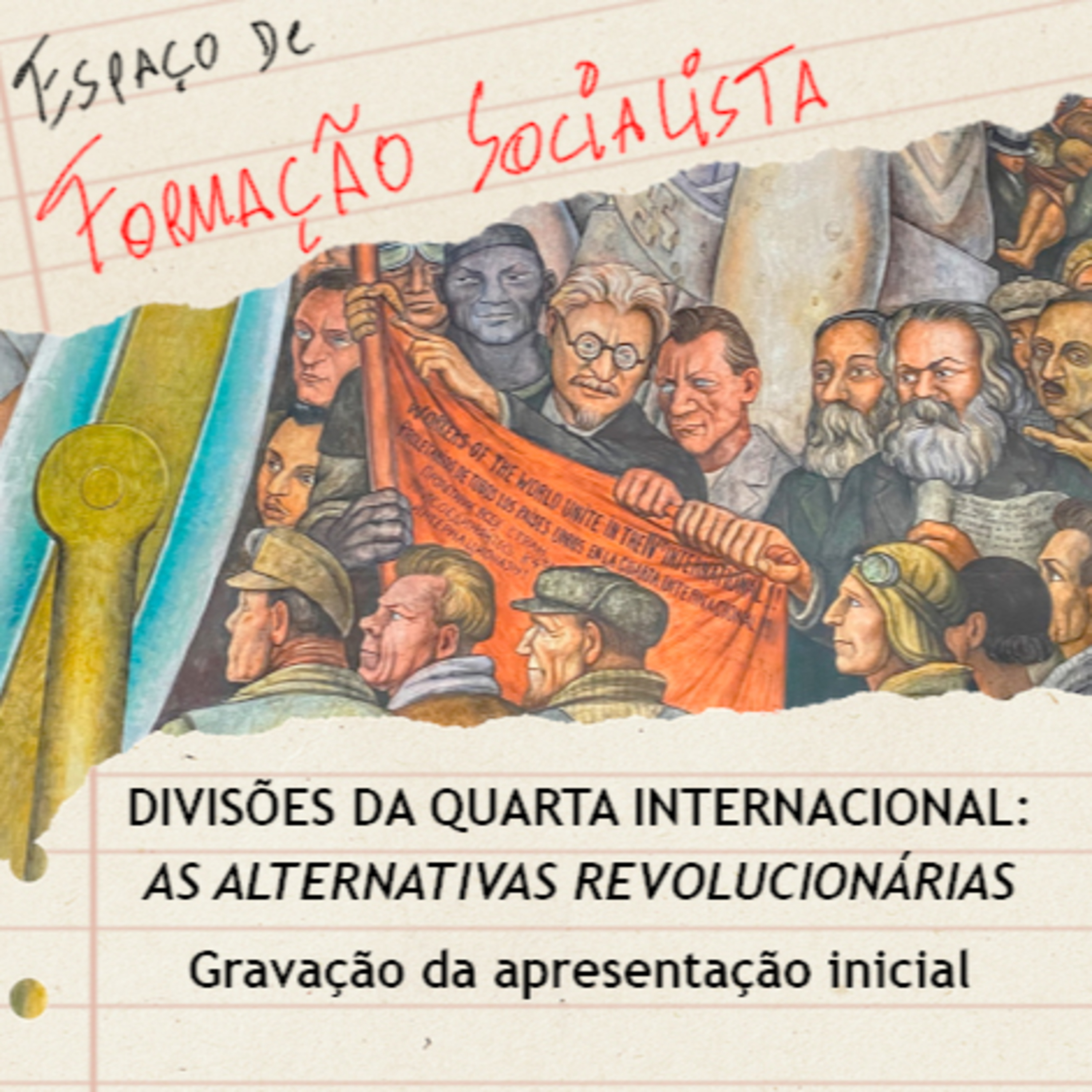 As alternativas revolucionárias aos revisionismos no trotskismo (ESPAÇO DE FORMAÇÃO SOCIALISTA) episode artwork