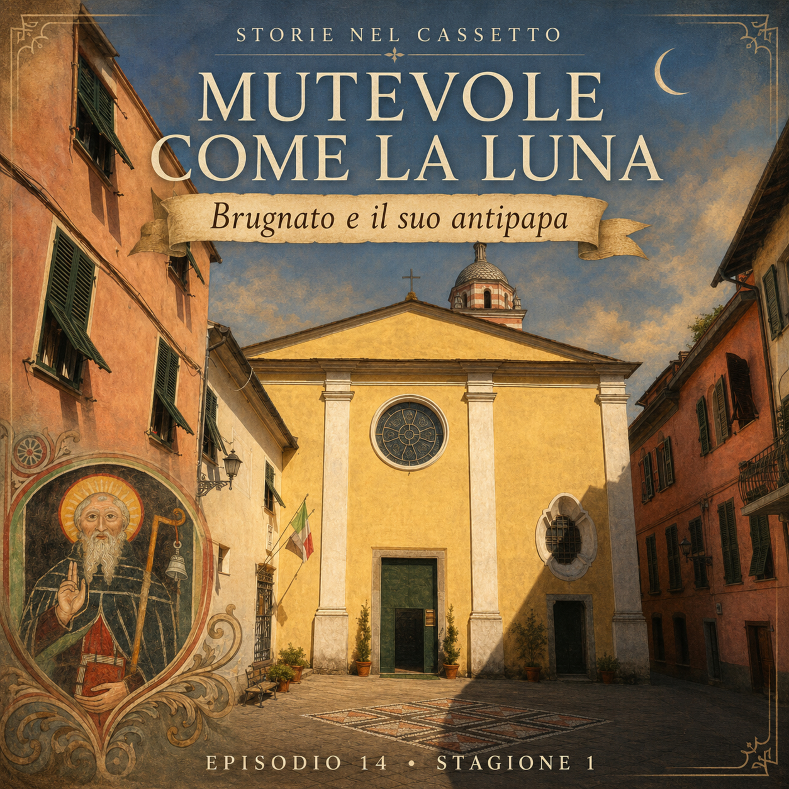 ep.14 - Mutevole come la luna - Brugnato e il suo Antipapa episode artwork